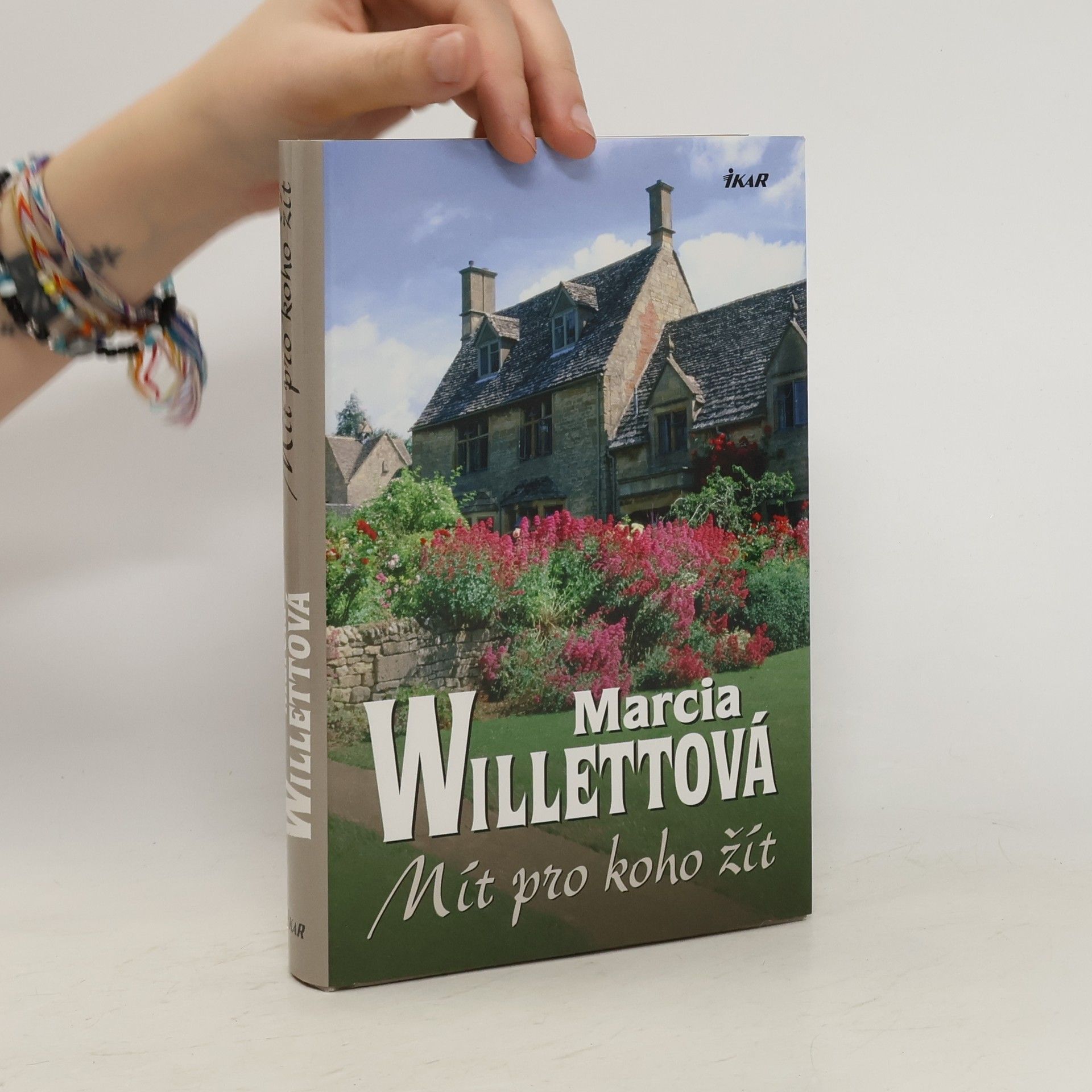 Marcia Willett Mít pro koho žít