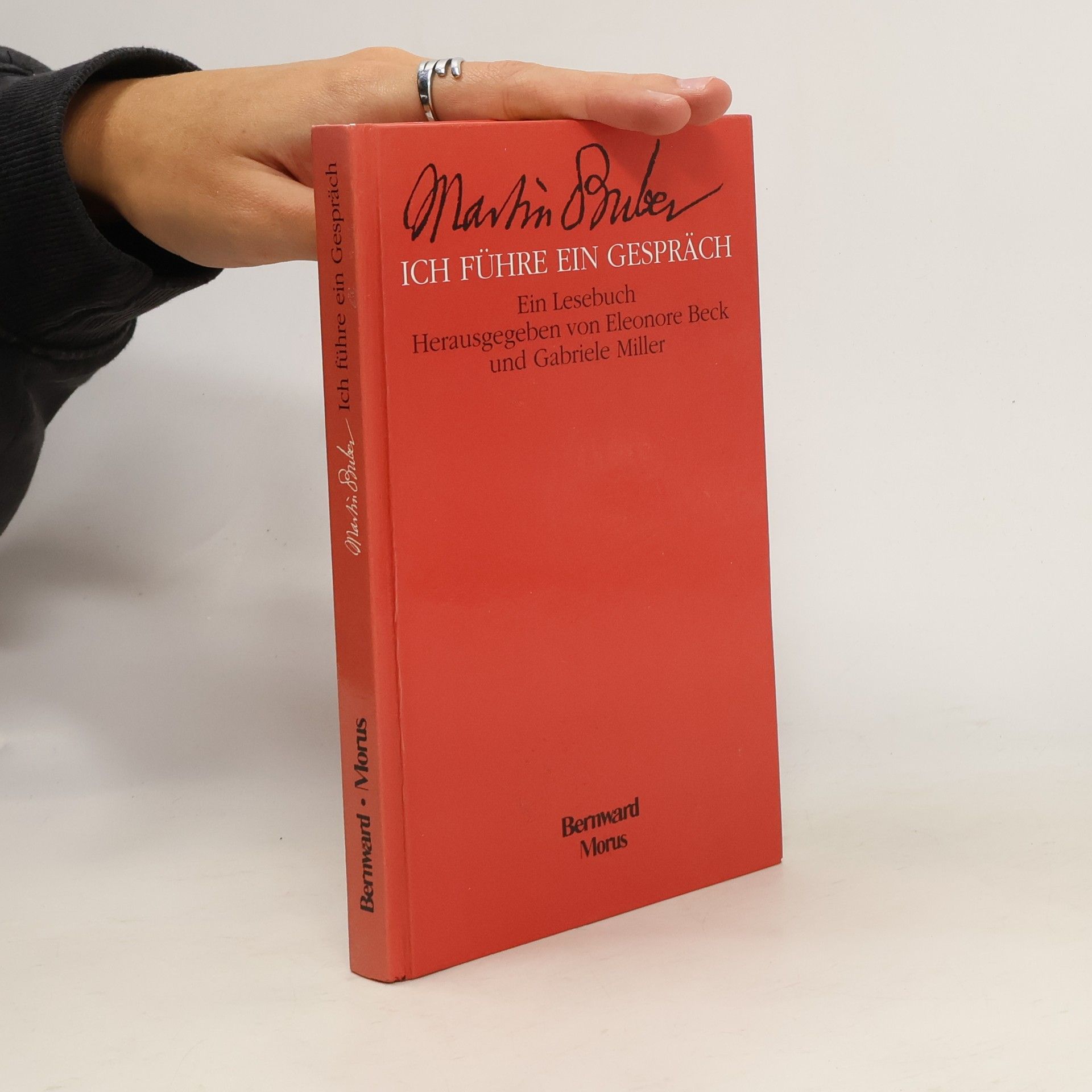 Autorenkollektiv Ich führe ein Gespräch. Ein Martin Buber Lesebuch