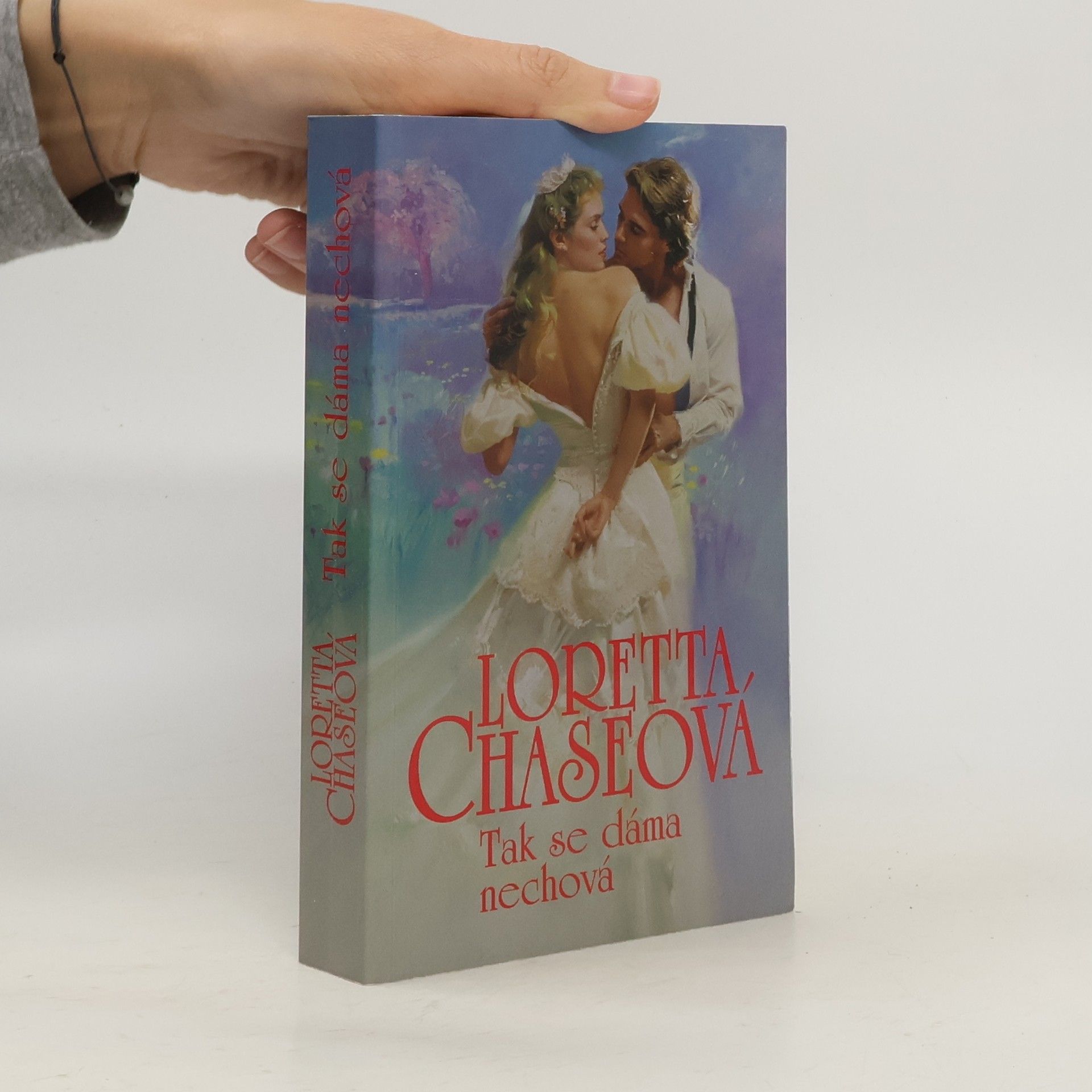 Loretta Lynda Chase Tak se dáma nechová