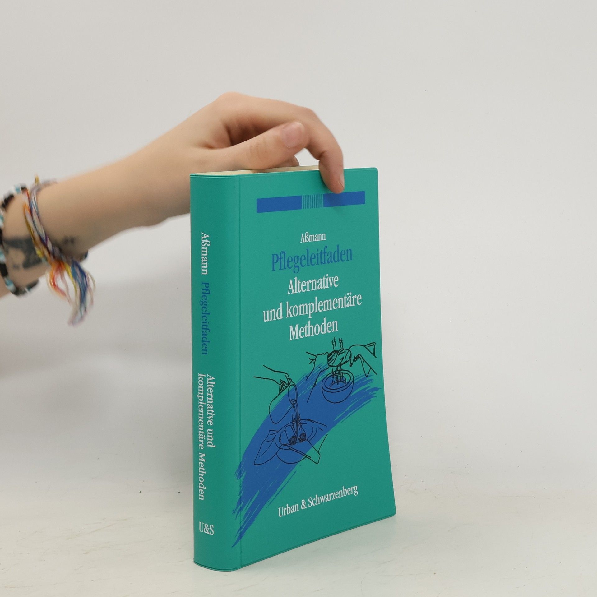 Christa Aßmann Pflegeleitfaden. Alternative und komplementäre Methoden
