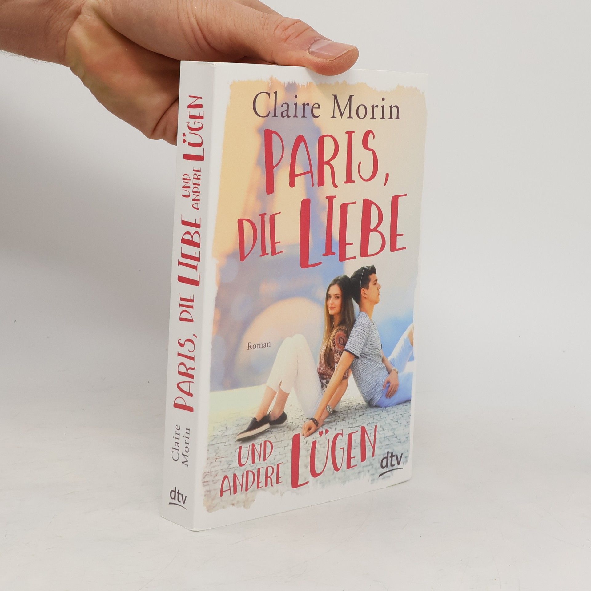 Claire Morin Paris, die Liebe und andere Lügen