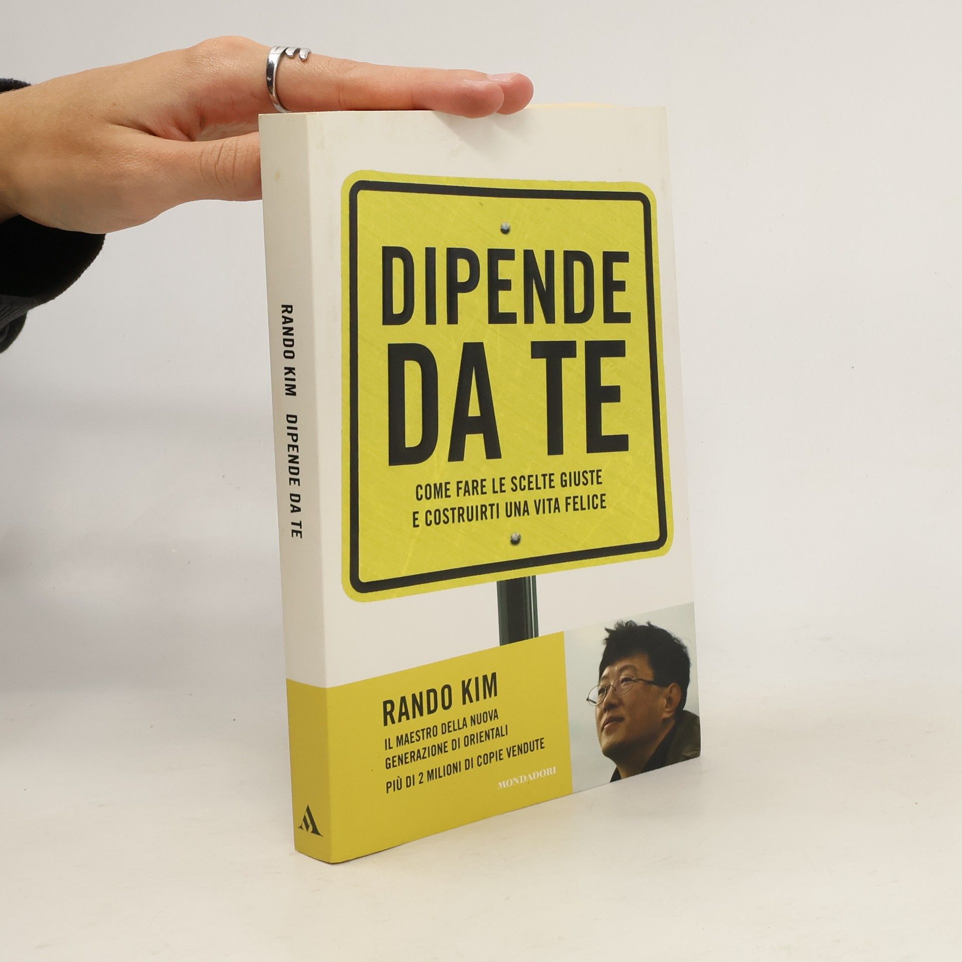 Rando Kim Dipende da te. Come fare le scelte giuste e costrurti una vita felice