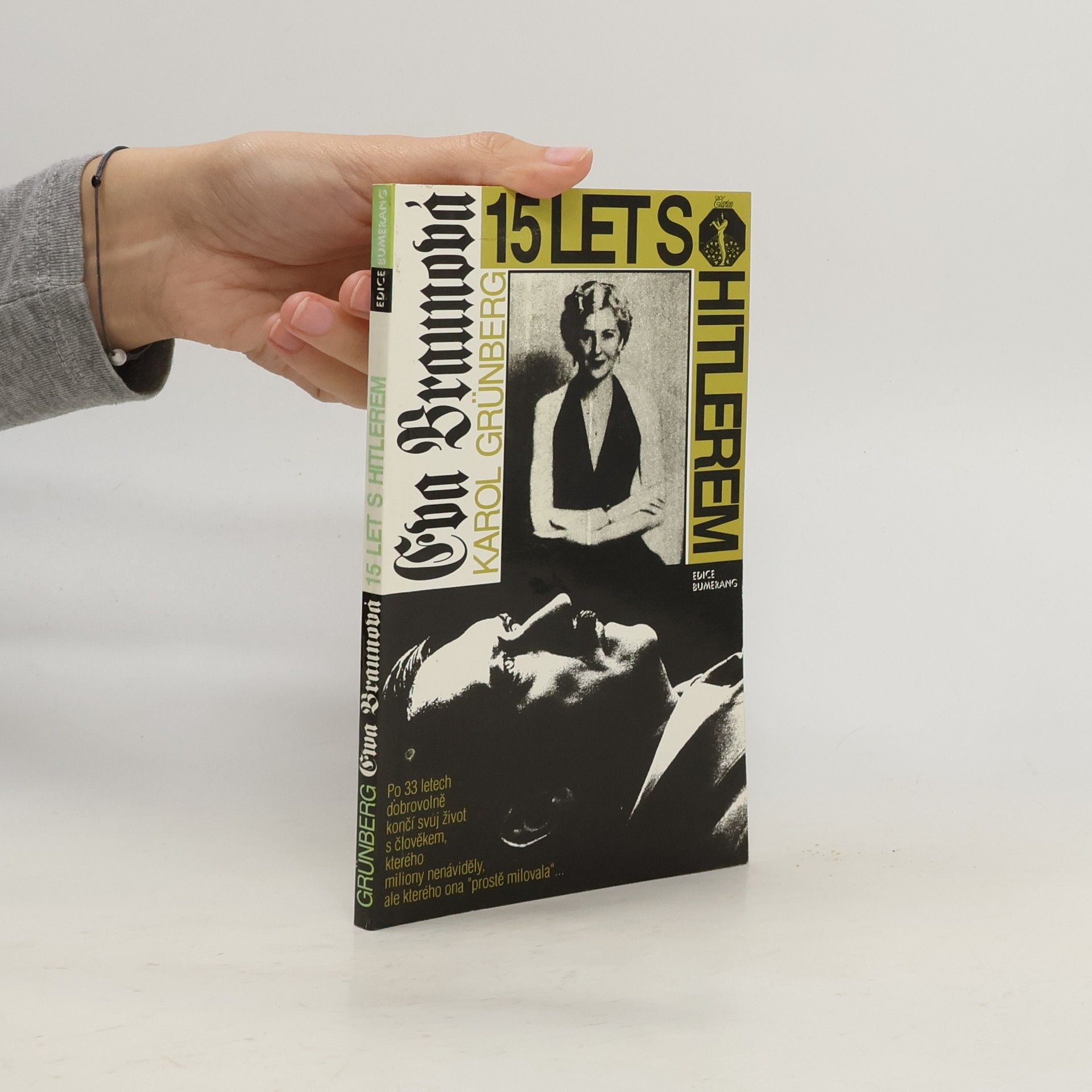 Karol Grünberg Eva Braunová : 15 let s Hitlerem