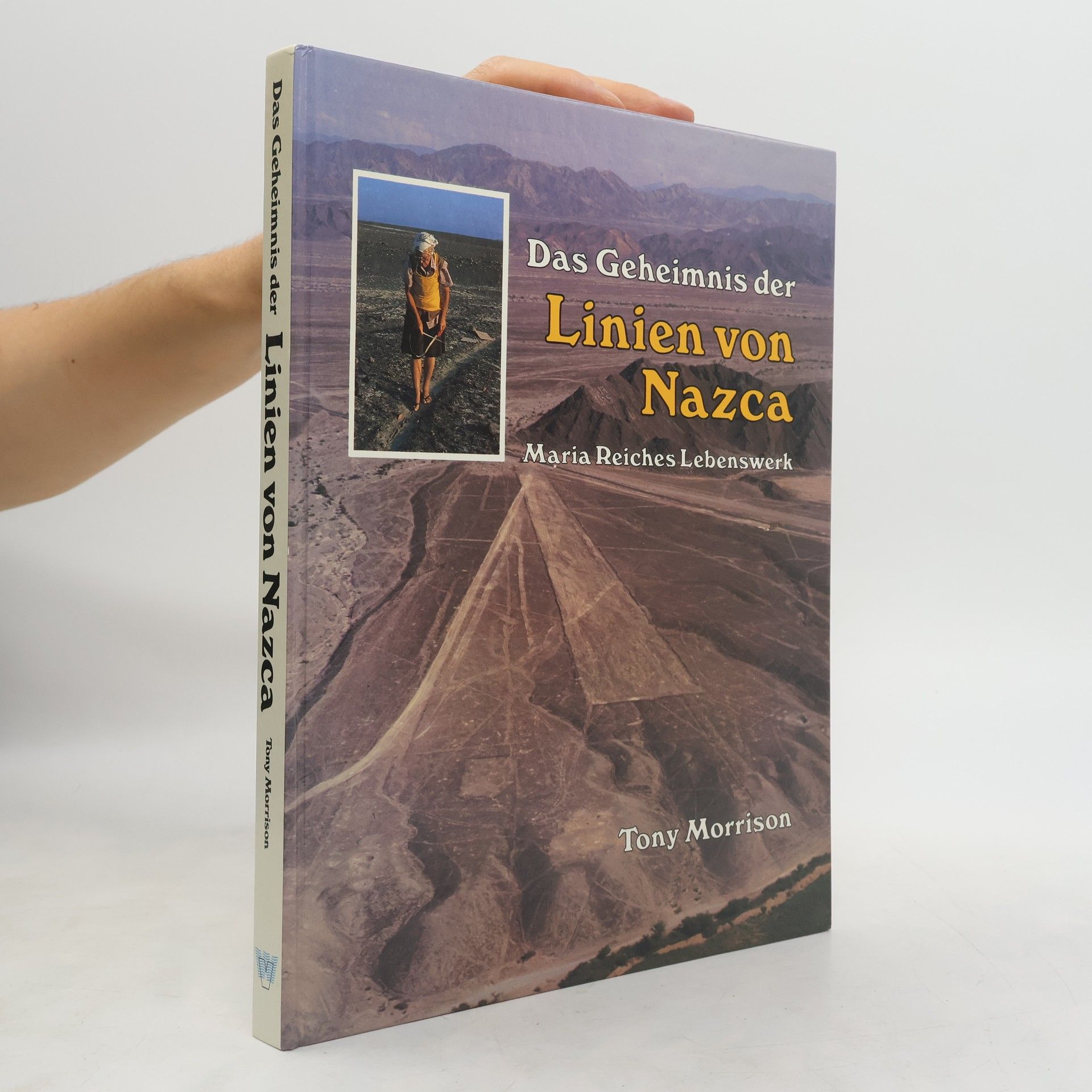 Maria Lebenswerk Das Geheimnis der Linien von Nazca