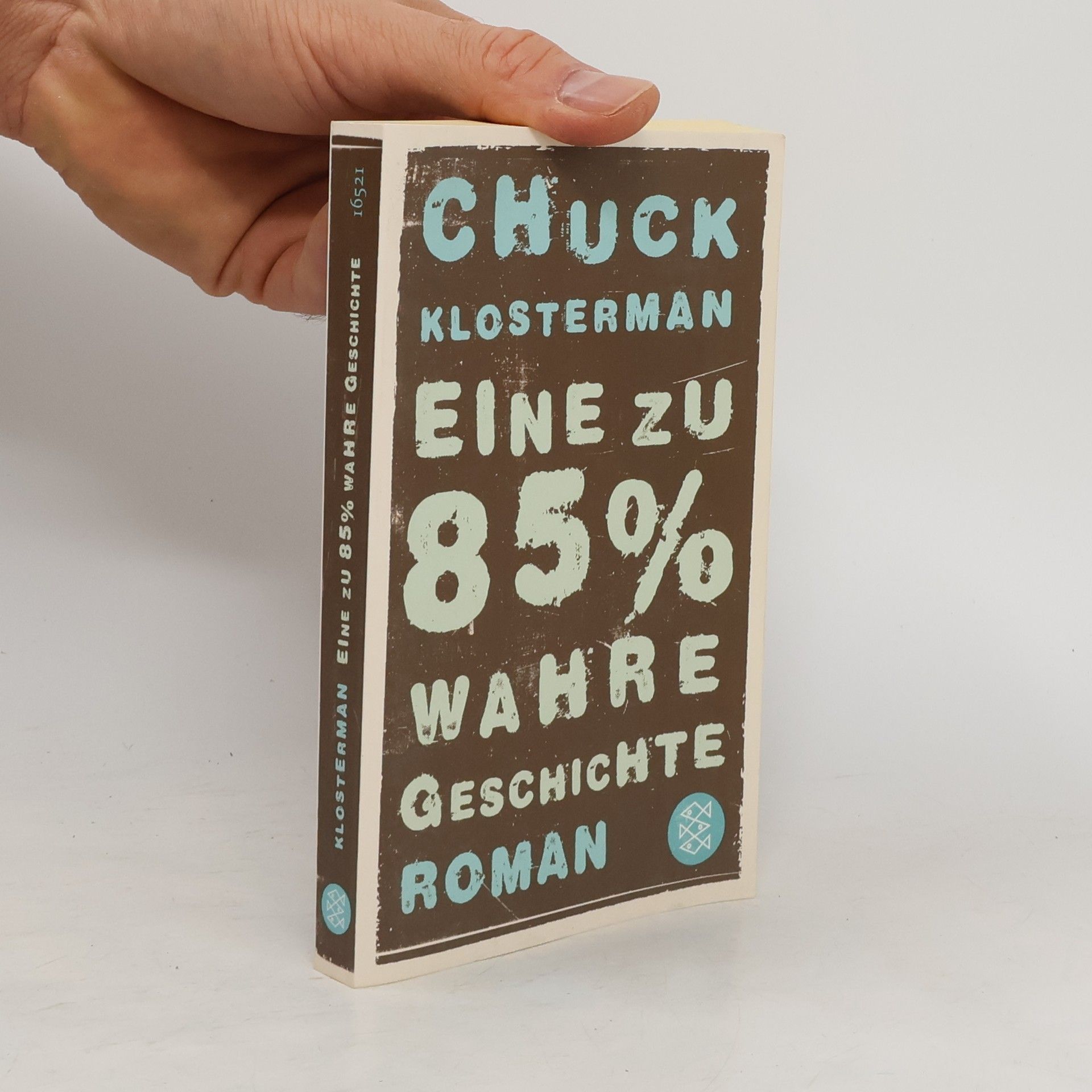 Chuck Klosterman Eine zu 85% wahre Geschichte