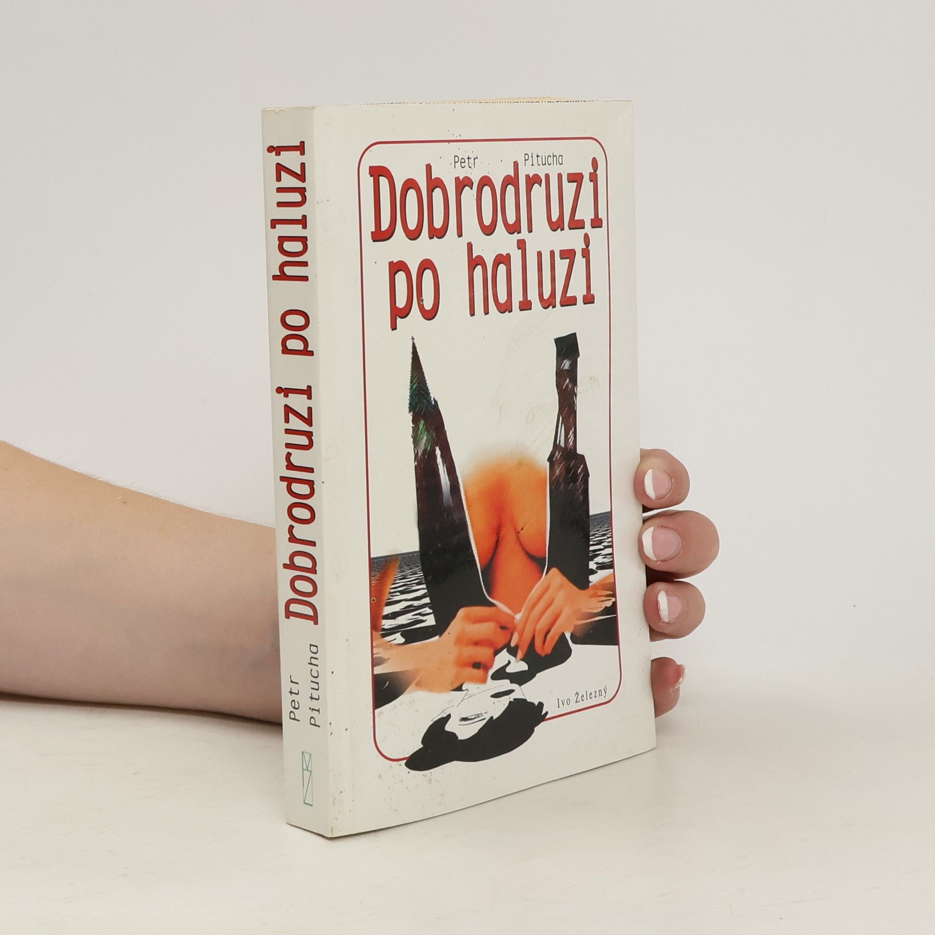 Petr Pitucha Dobrodruzi po haluzi