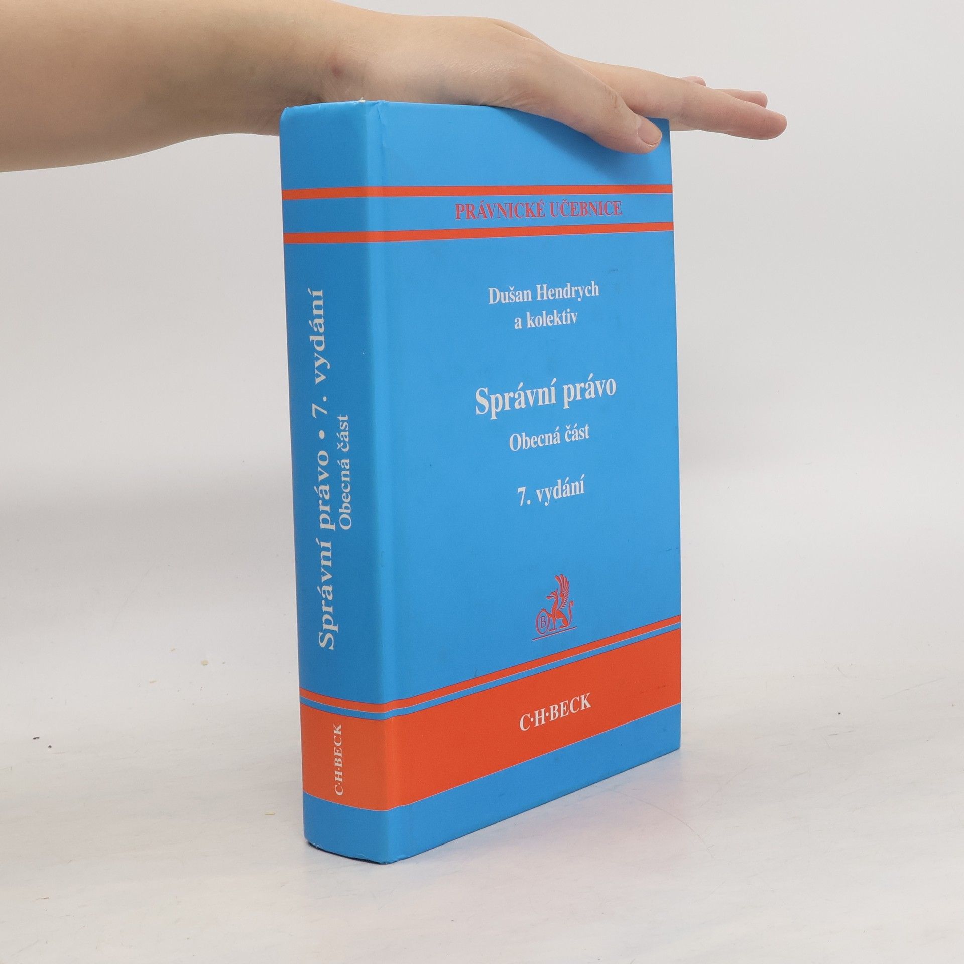 Dušan Hendrych Správní právo: Obecná část