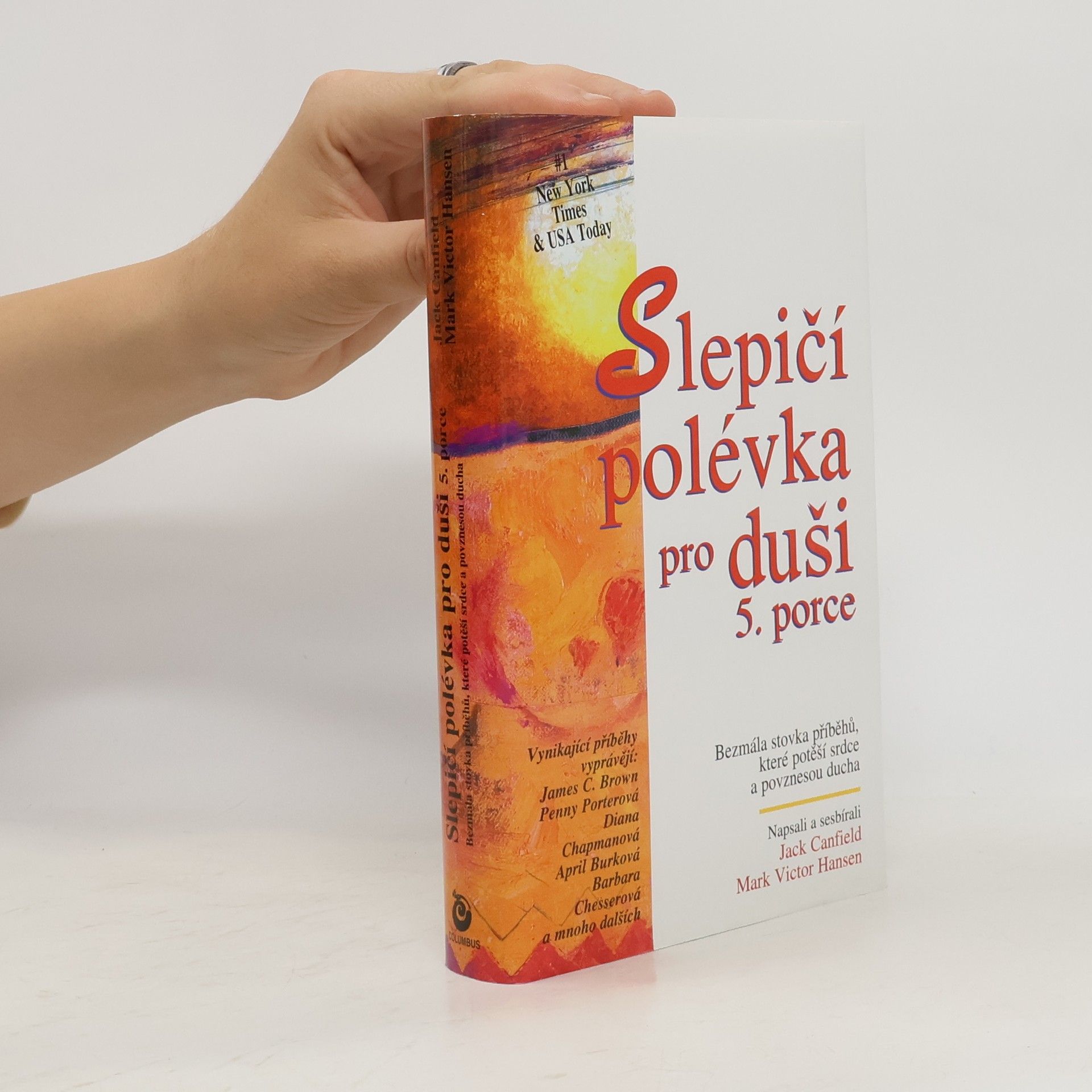 Jack Canfield Slepičí polévka pro duši 5. porce