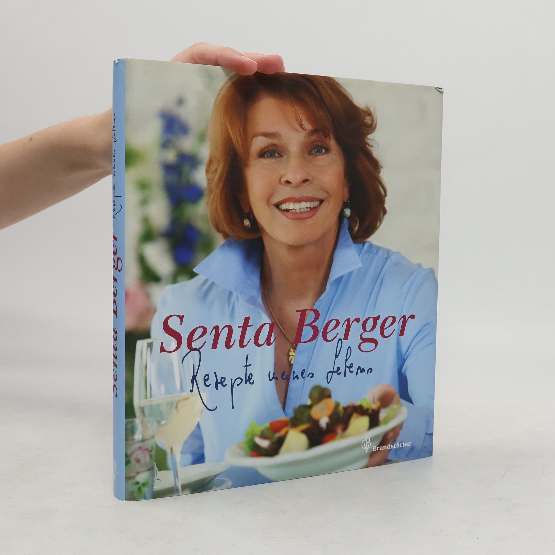 Senta Berger Rezepte meines Lebens