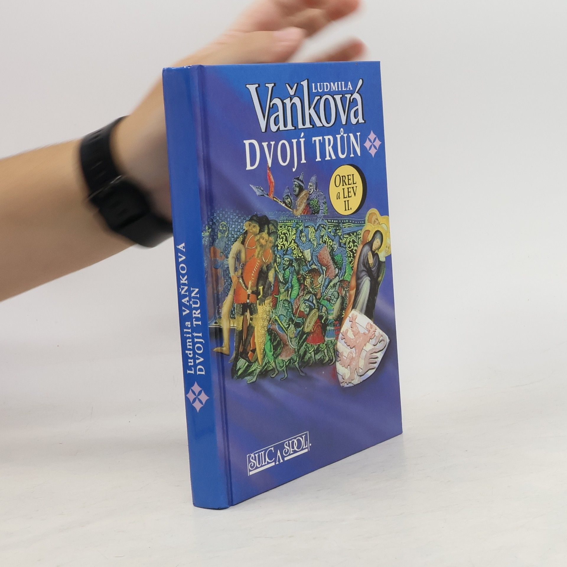 Orel a Lev. II.díl. Dvojí trůn