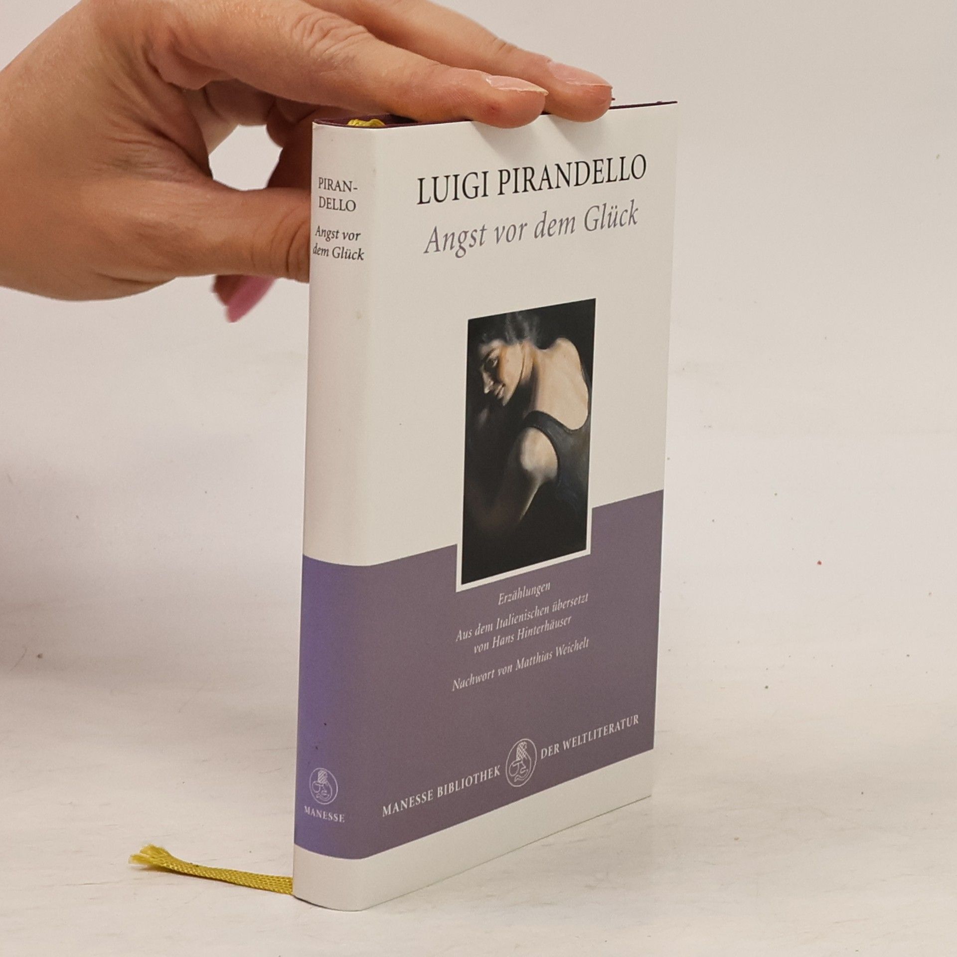 Luigi Pirandello Angst vor dem Glück