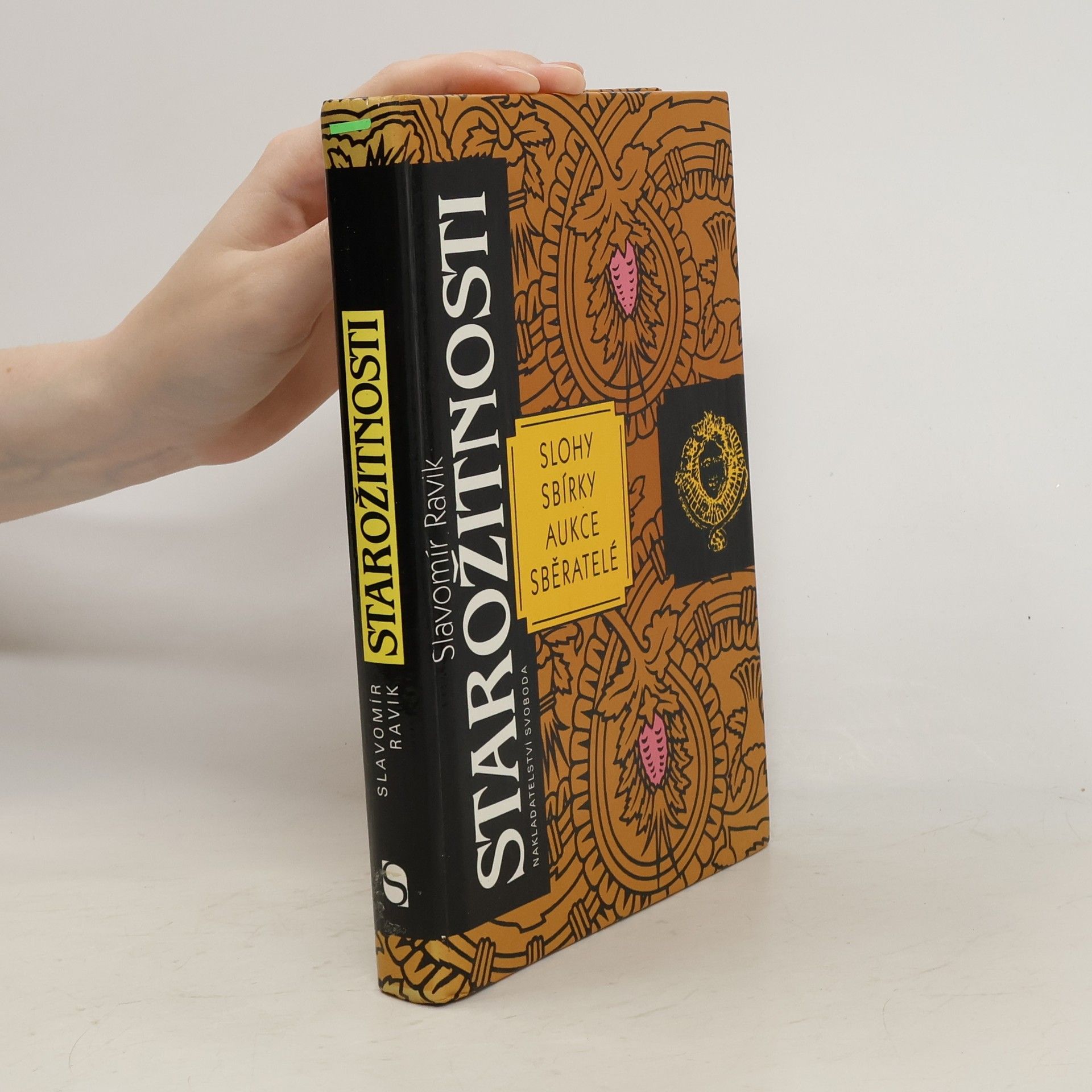 Slavomír Ravik Starožitnosti. Slohy, sbírky, aukce, sběratelé