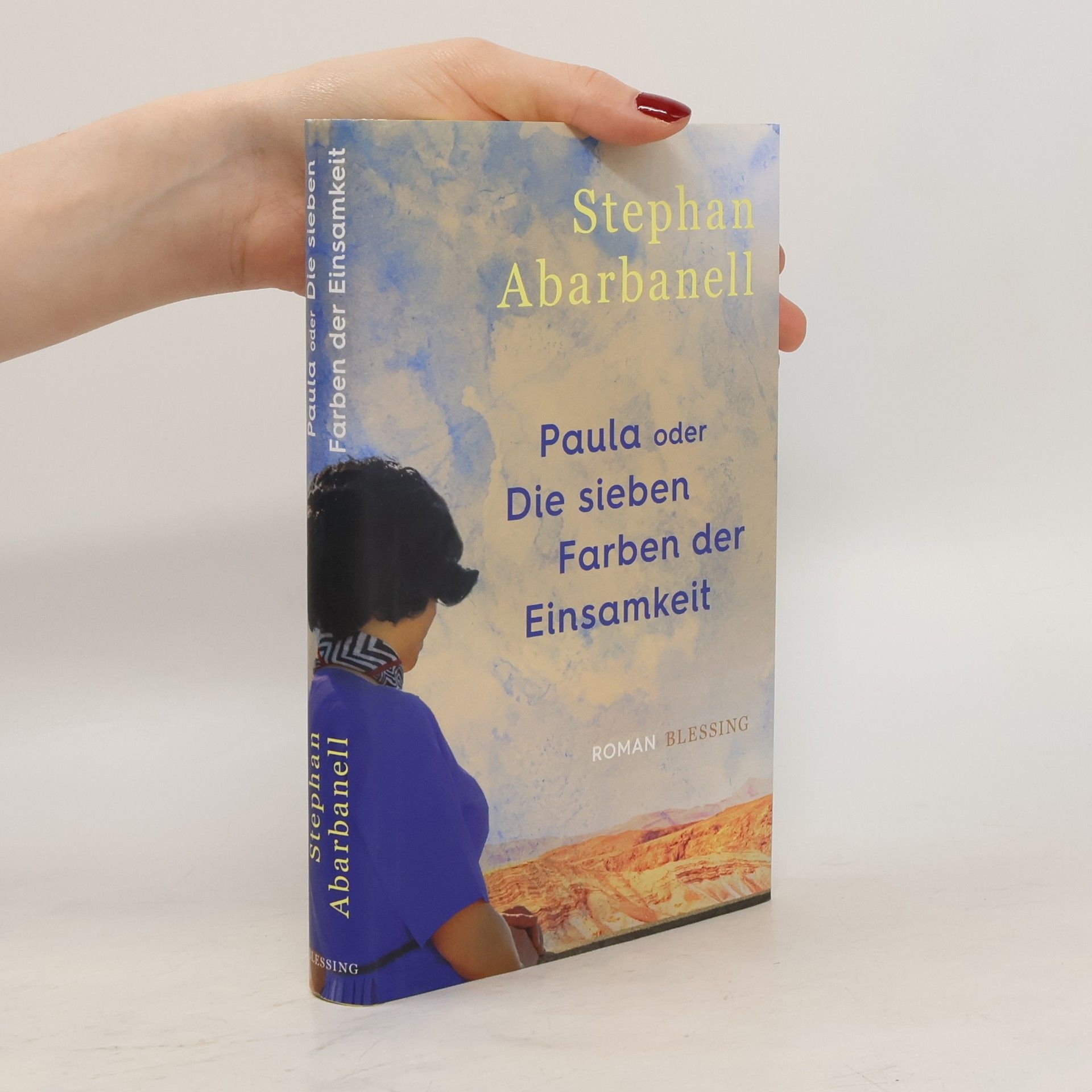 Paula oder Die sieben Farben der Einsamkeit