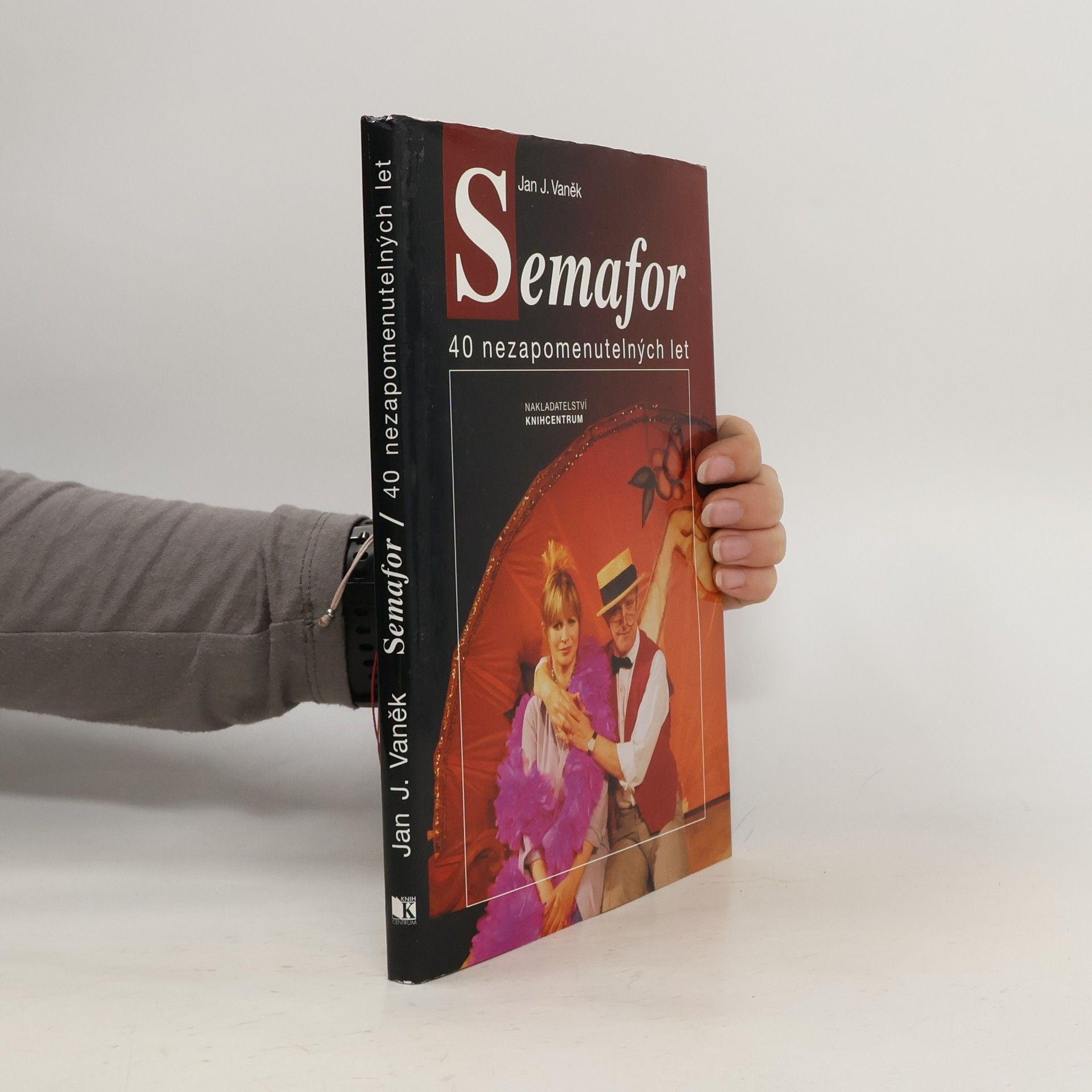Jan J. Vaněk Semafor. 40 nezapomenutelných let