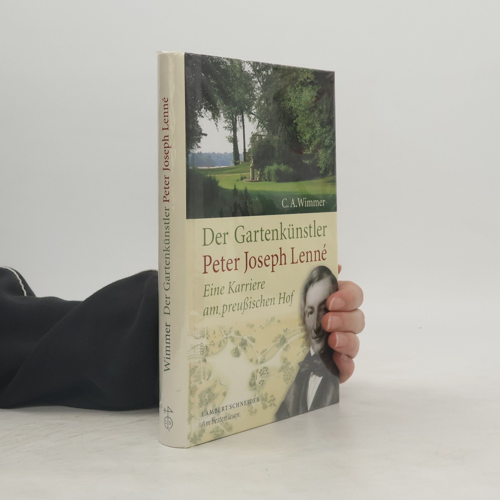 Clemens Alexander Wimmer Der Gartenkünstler Peter Joseph Lenné
