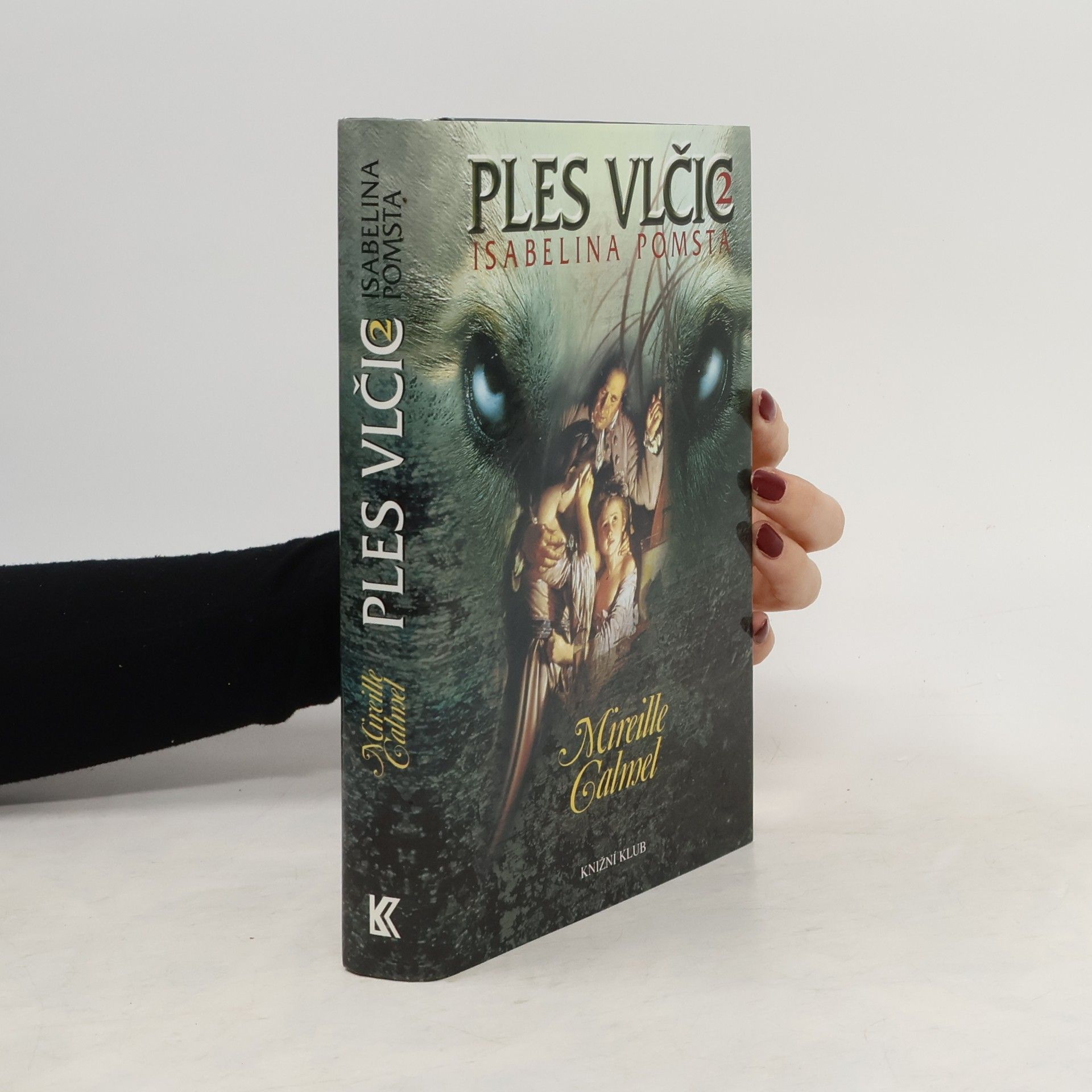 Mireille Calmel Isabelina pomsta. Ples vlčic 2