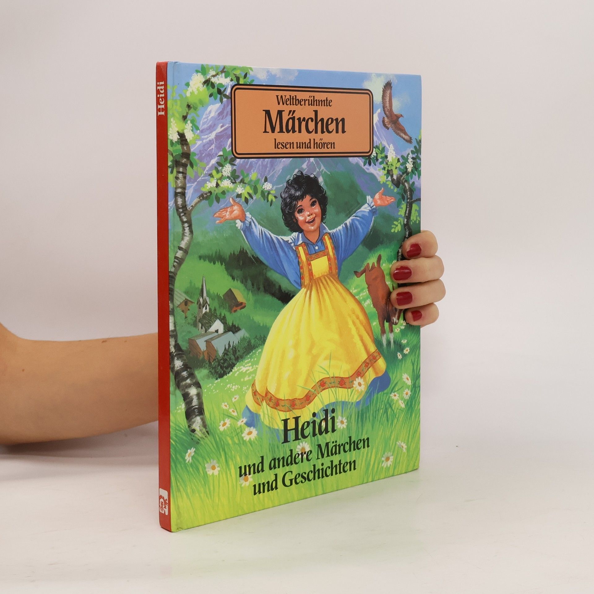 Autorenkollektiv Weltberühmte Märchen lesen und hören. Heidi und andere Märchen und Geschichten