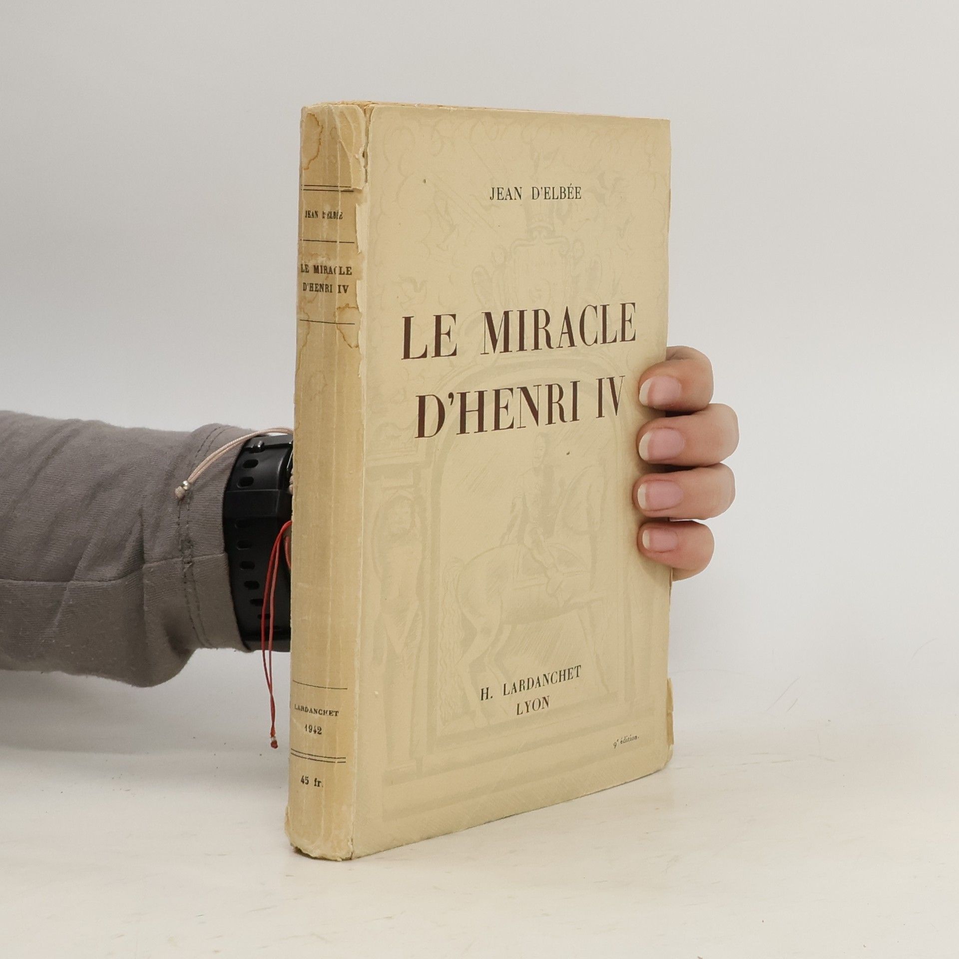 Jean D´elbée Le Miracle D´ Henri IV