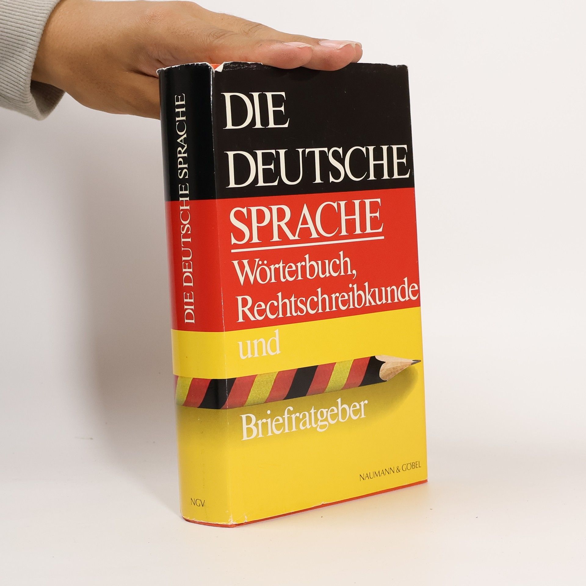 Collectif d'auteurs Die deutsche Sprache . Wörterbuch, Rechtschreibkunde und Briefratgeber