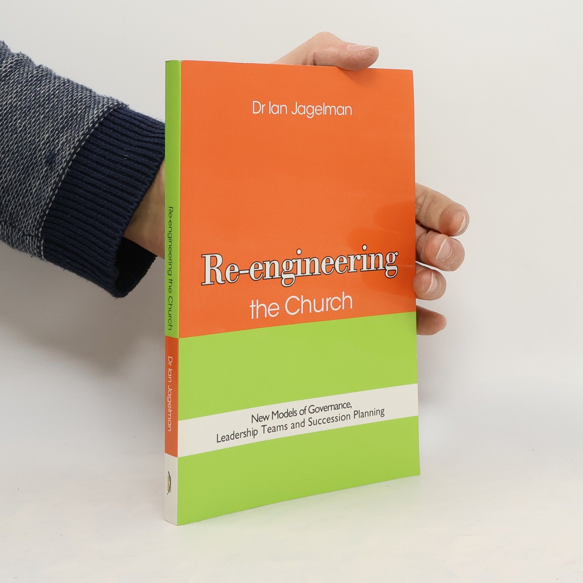 Ian Jagelman Re-Engineering the Church