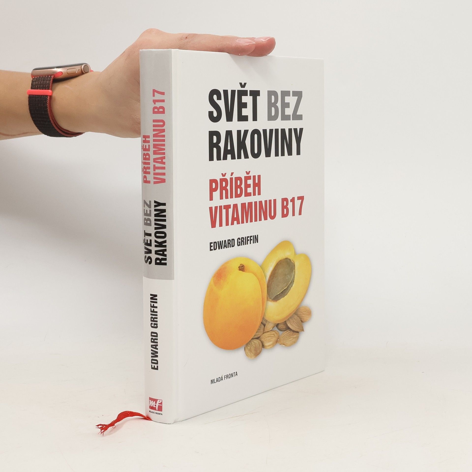 G. Edward Griffin Svět bez rakoviny. Příběh vitaminu B17