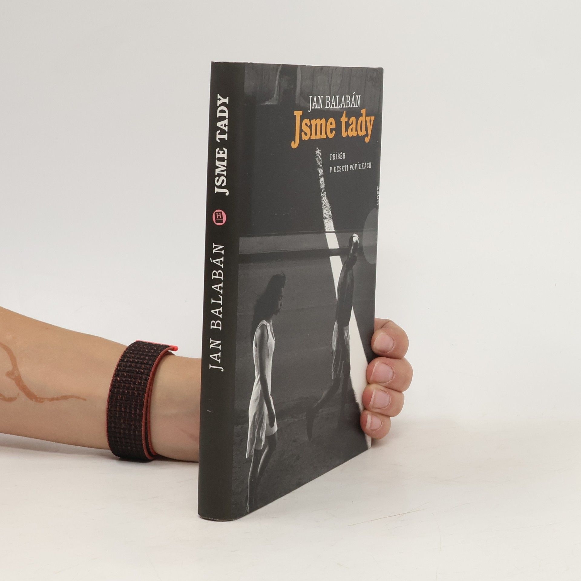 Jan Balabán Jsme tady. Příběh v deseti povídkách