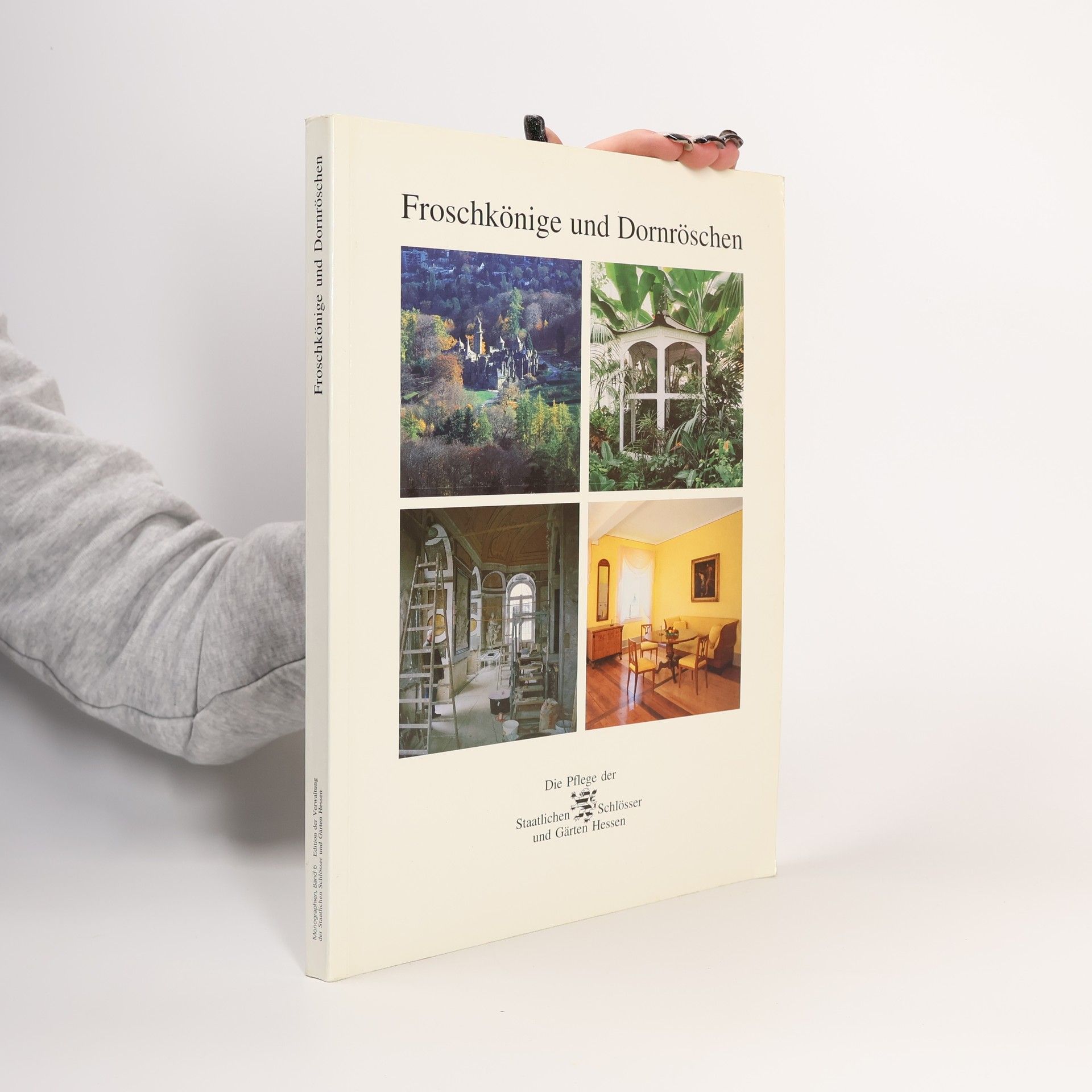 Die Pflege der staatlichen Schlösser und Gärten Hessen im Jahre 1997