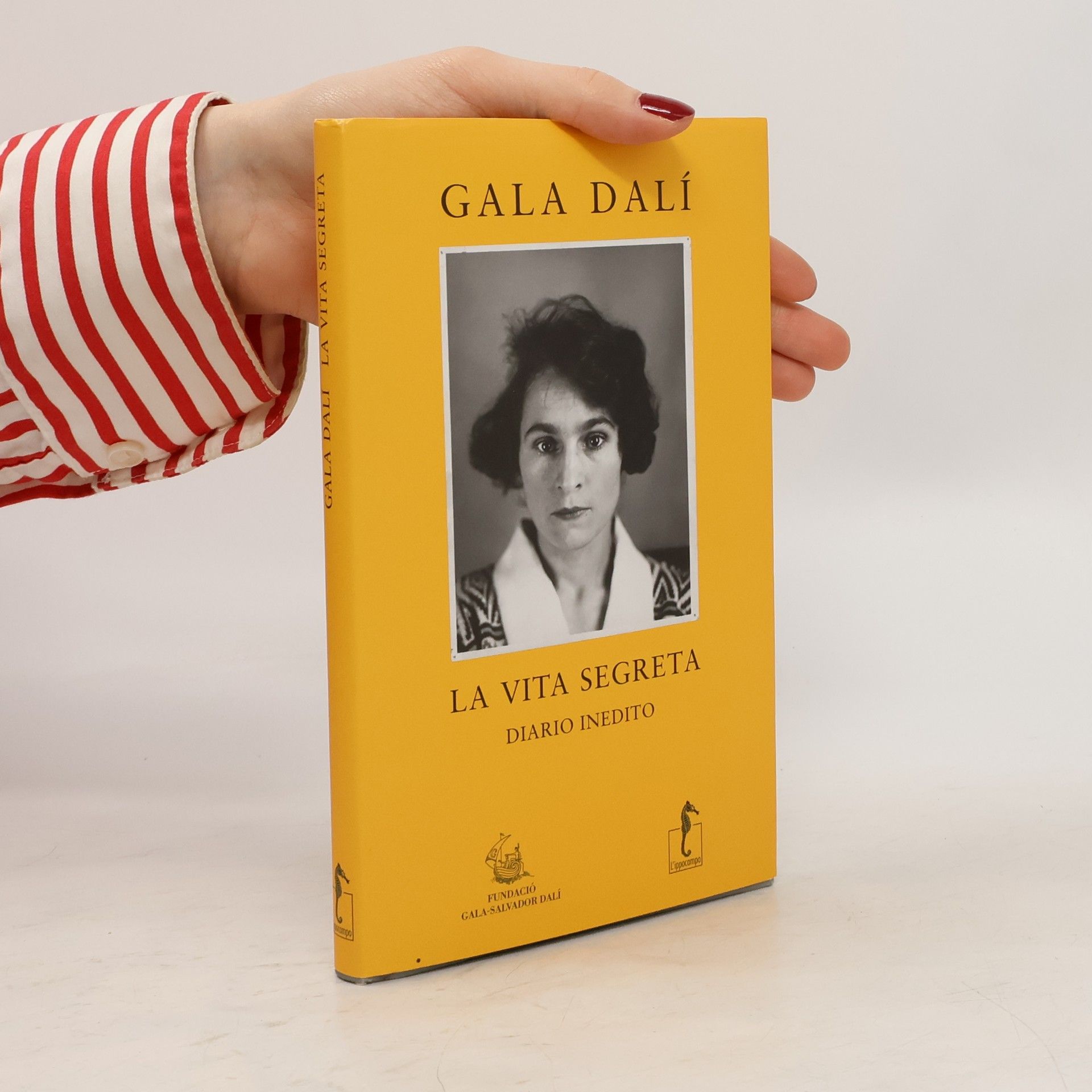 Gala Dali La vita segreta, diario inedito. Gala Dalì