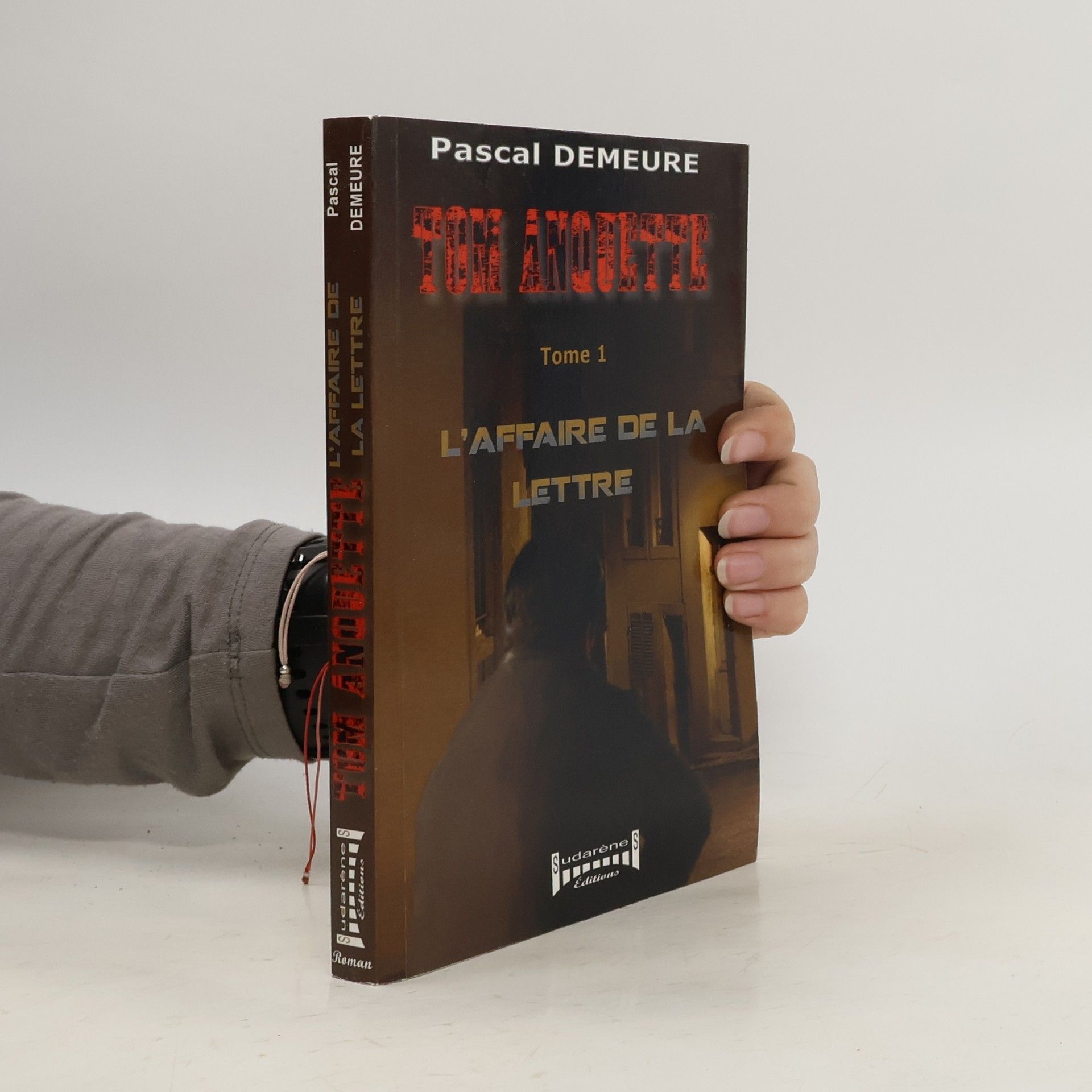 Tom Anquette - 1: L'affaire de la lettre