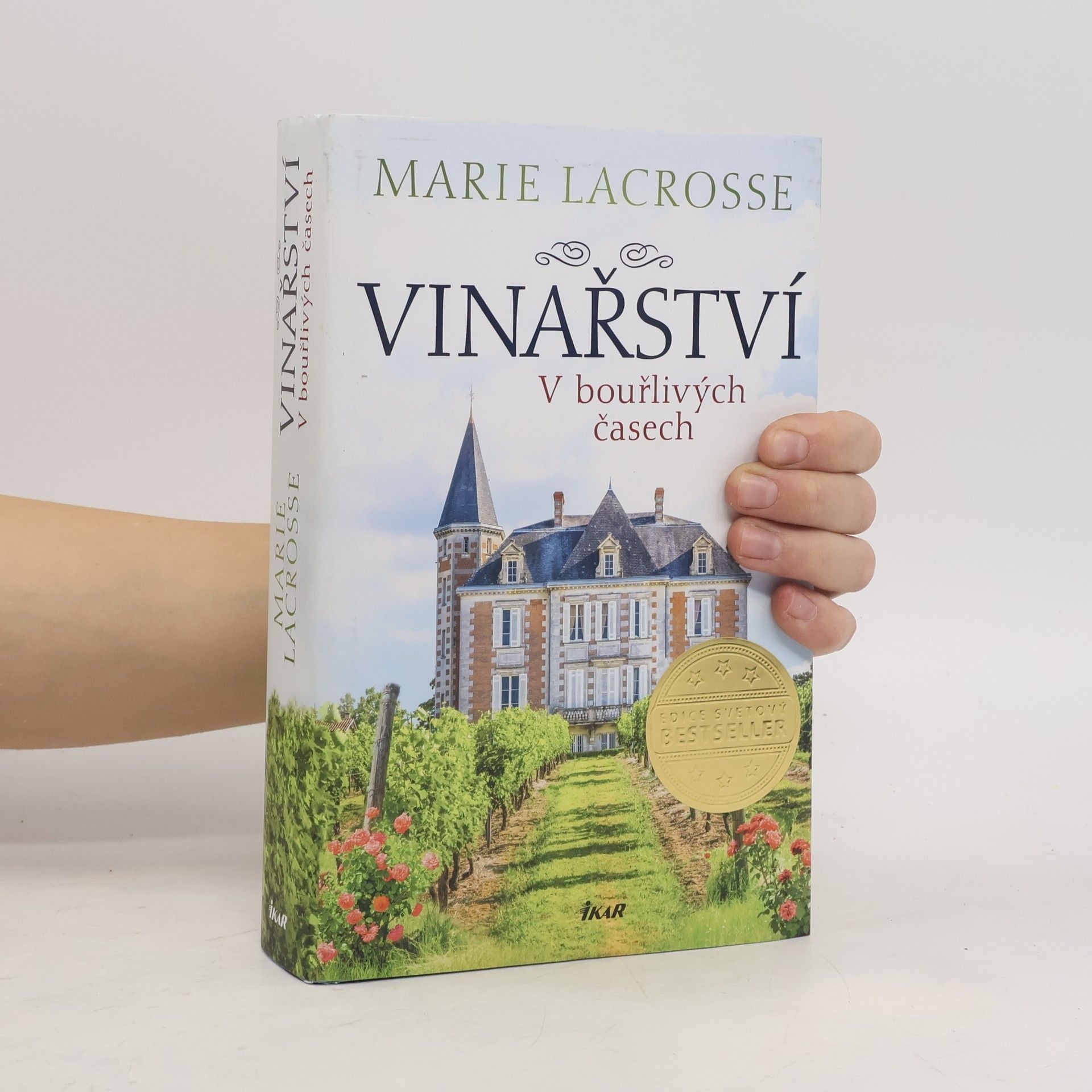 Marie Lacrosse Vinařství. V bouřlivých časech