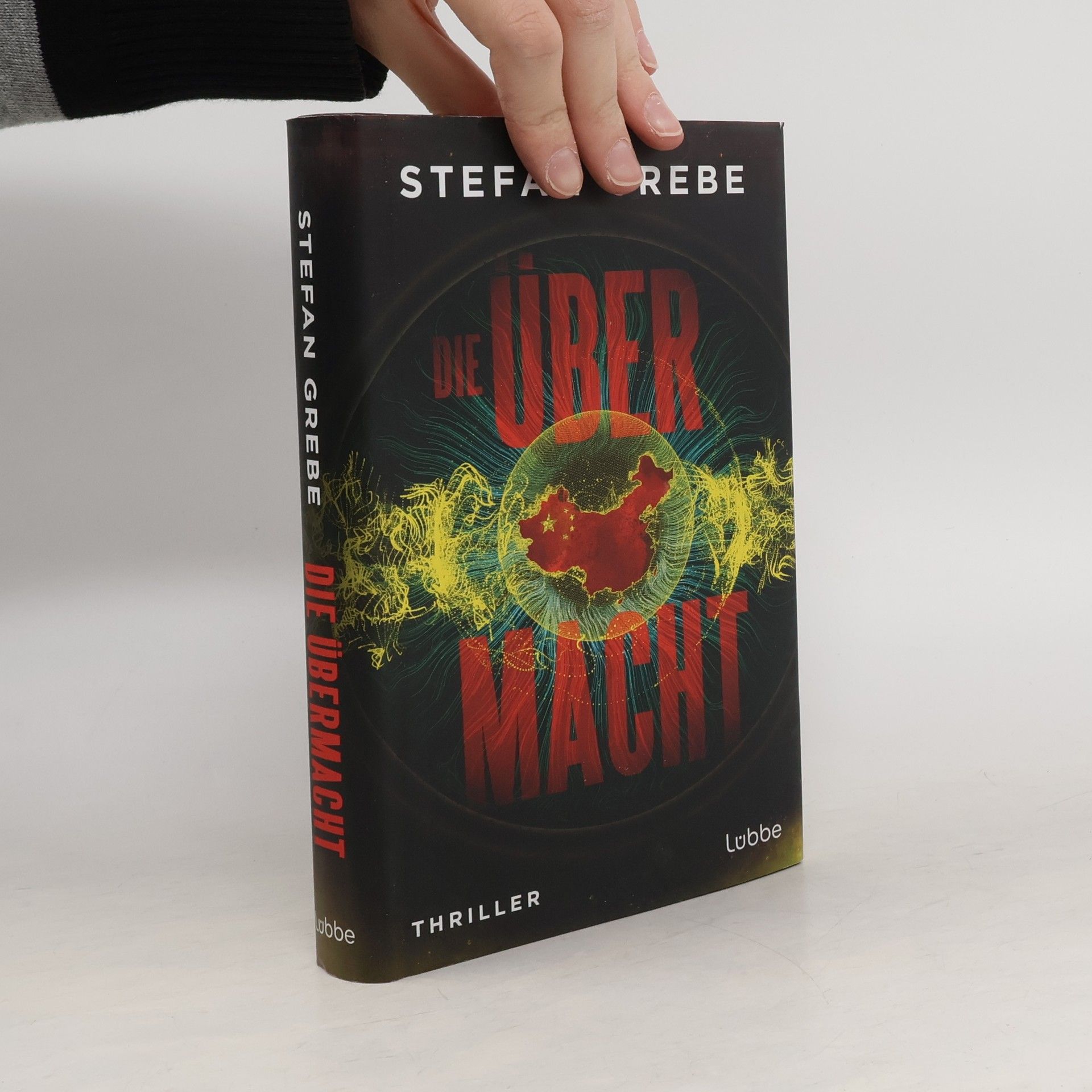 Stefan Grebe Die Übermacht. Thriller