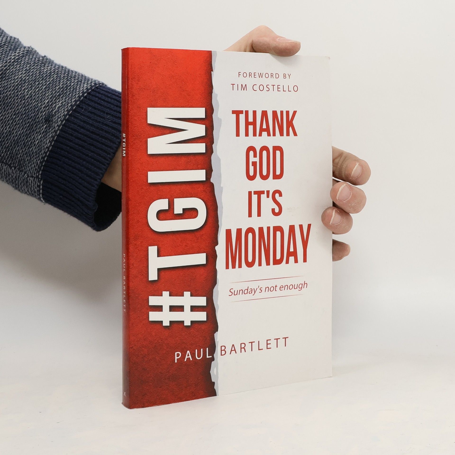 Paul Bartlett #TGIM. Thank God It's Monday