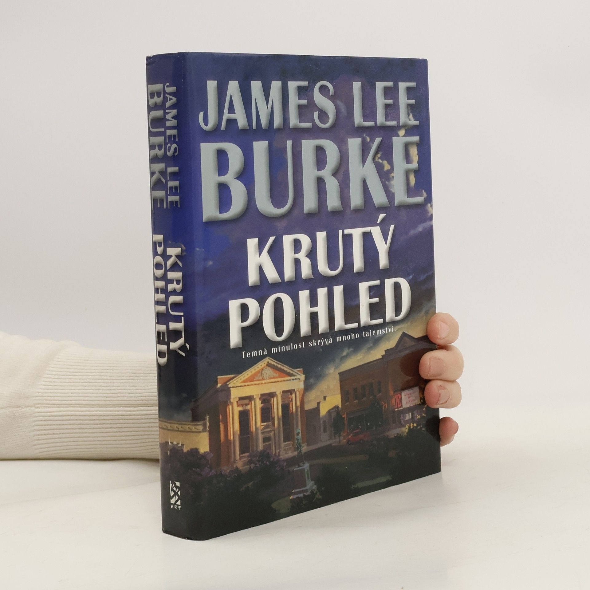 James Lee Burke Krutý pohled