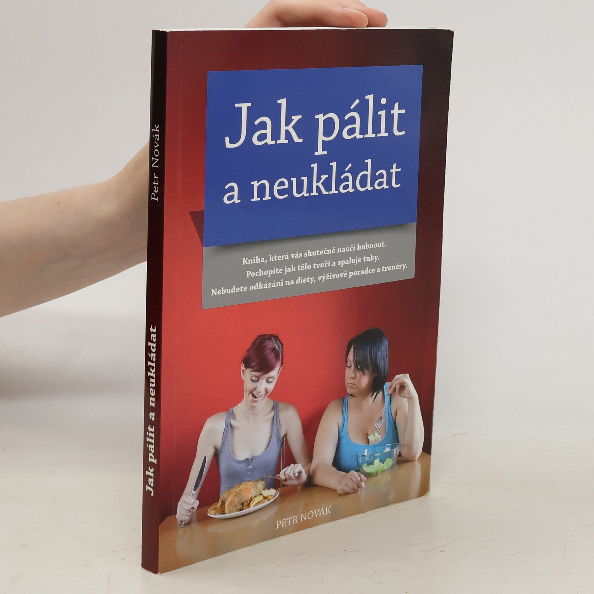 Jak pálit a neukládat
