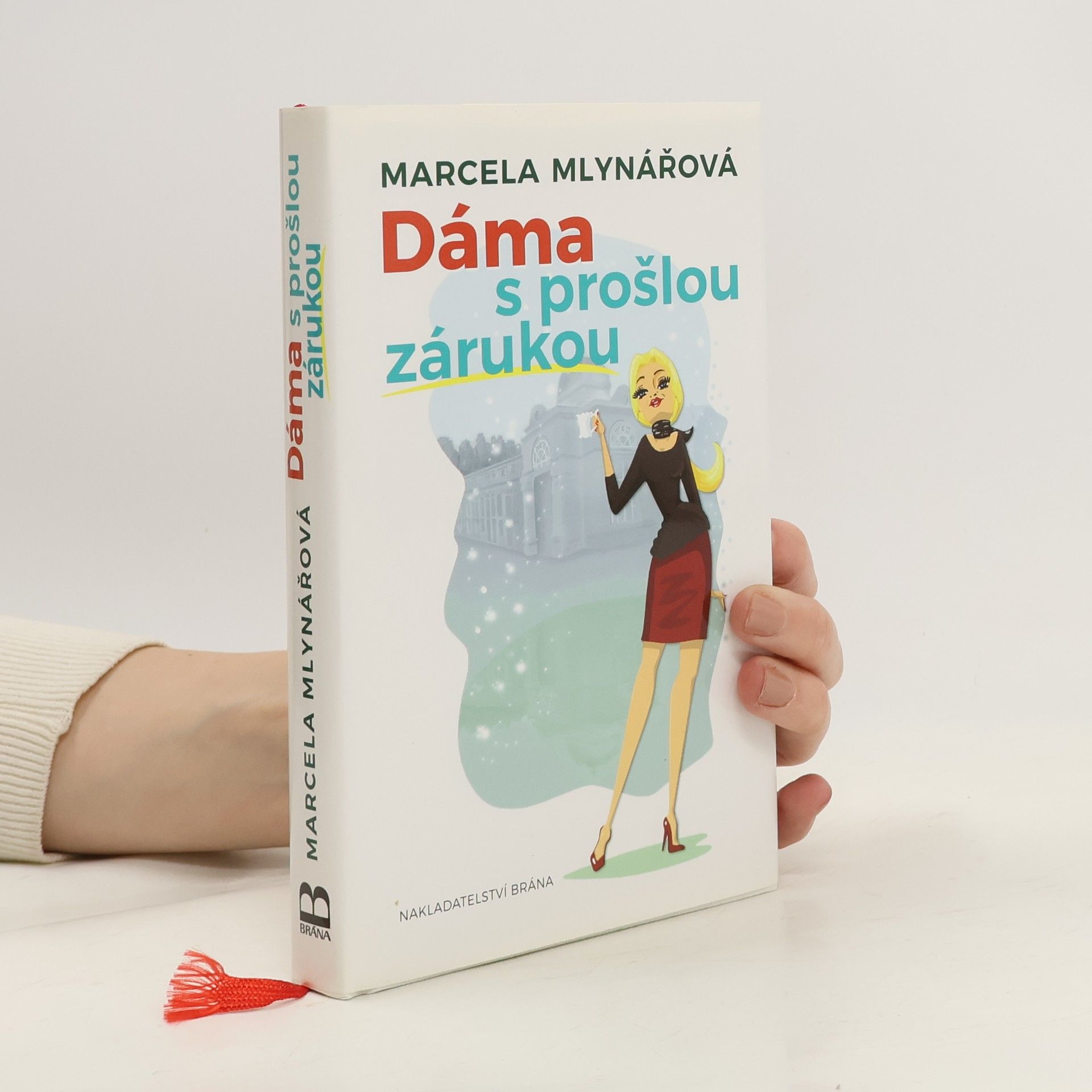 Marcela Mlynářová Dáma s prošlou zárukou