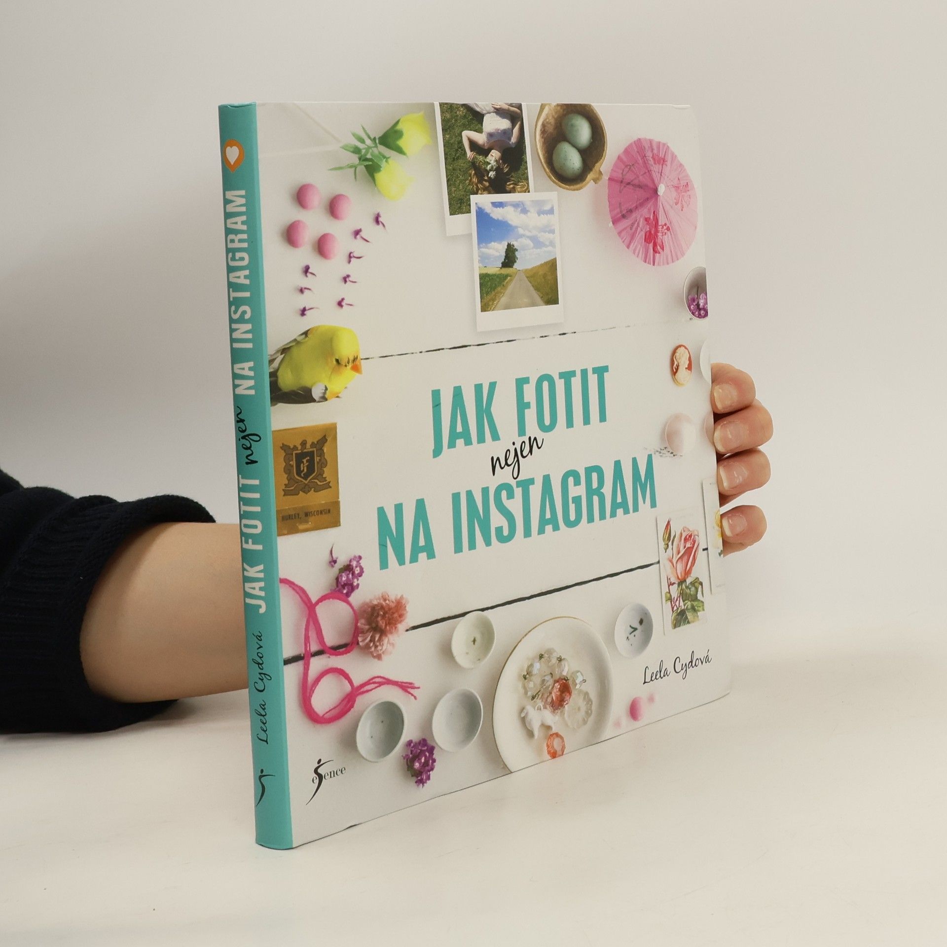 Leela Cyd Jak fotit nejen na Instagram