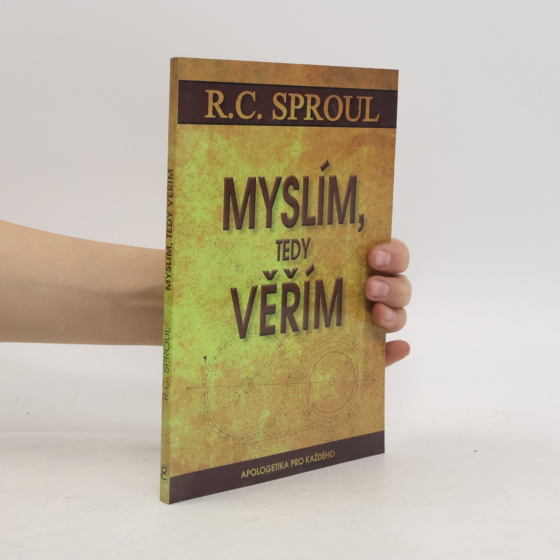 Robert Charles Sproul Myslím, tedy věřím