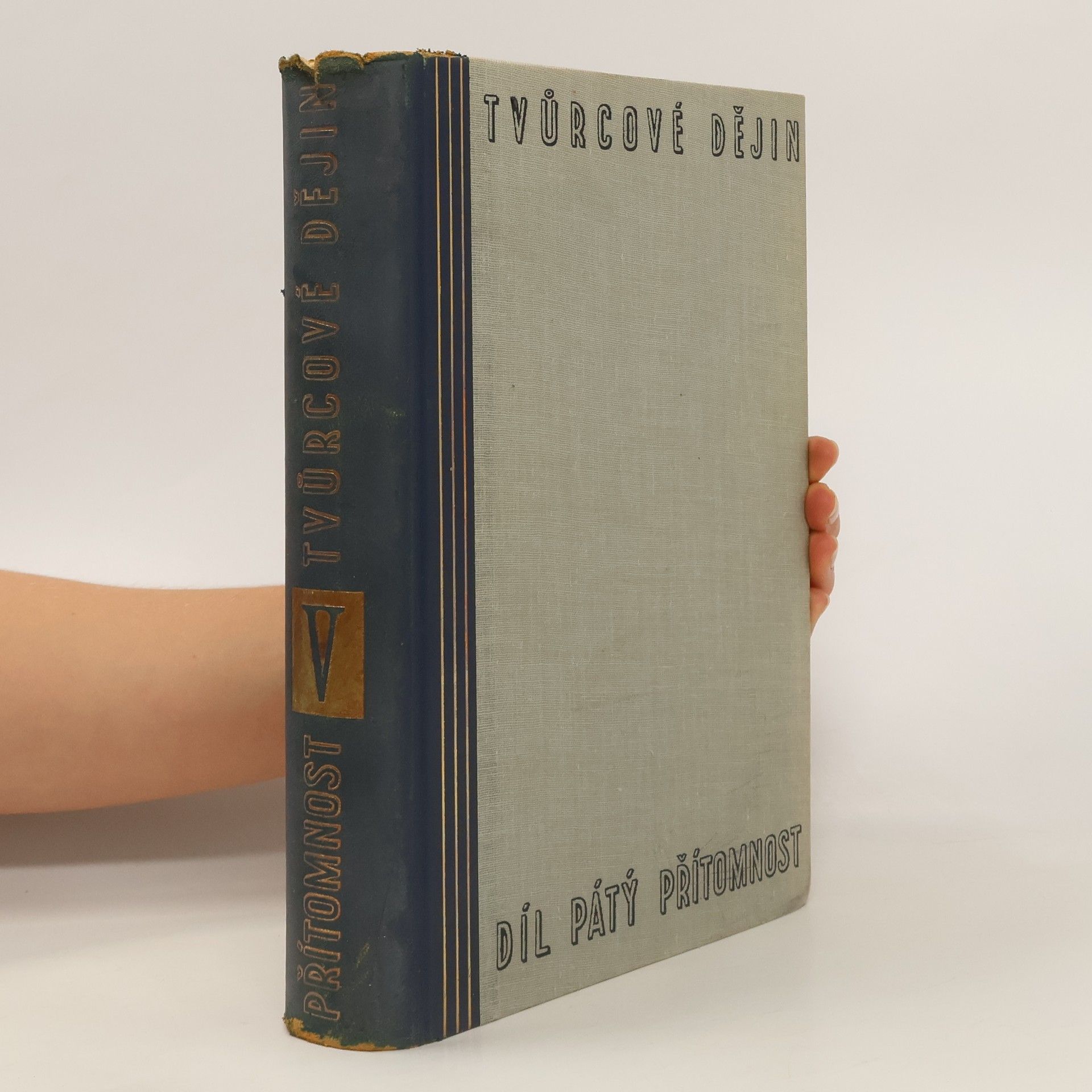 Tvůrcové dějin. Díl pátý Přítomnost. Část II.