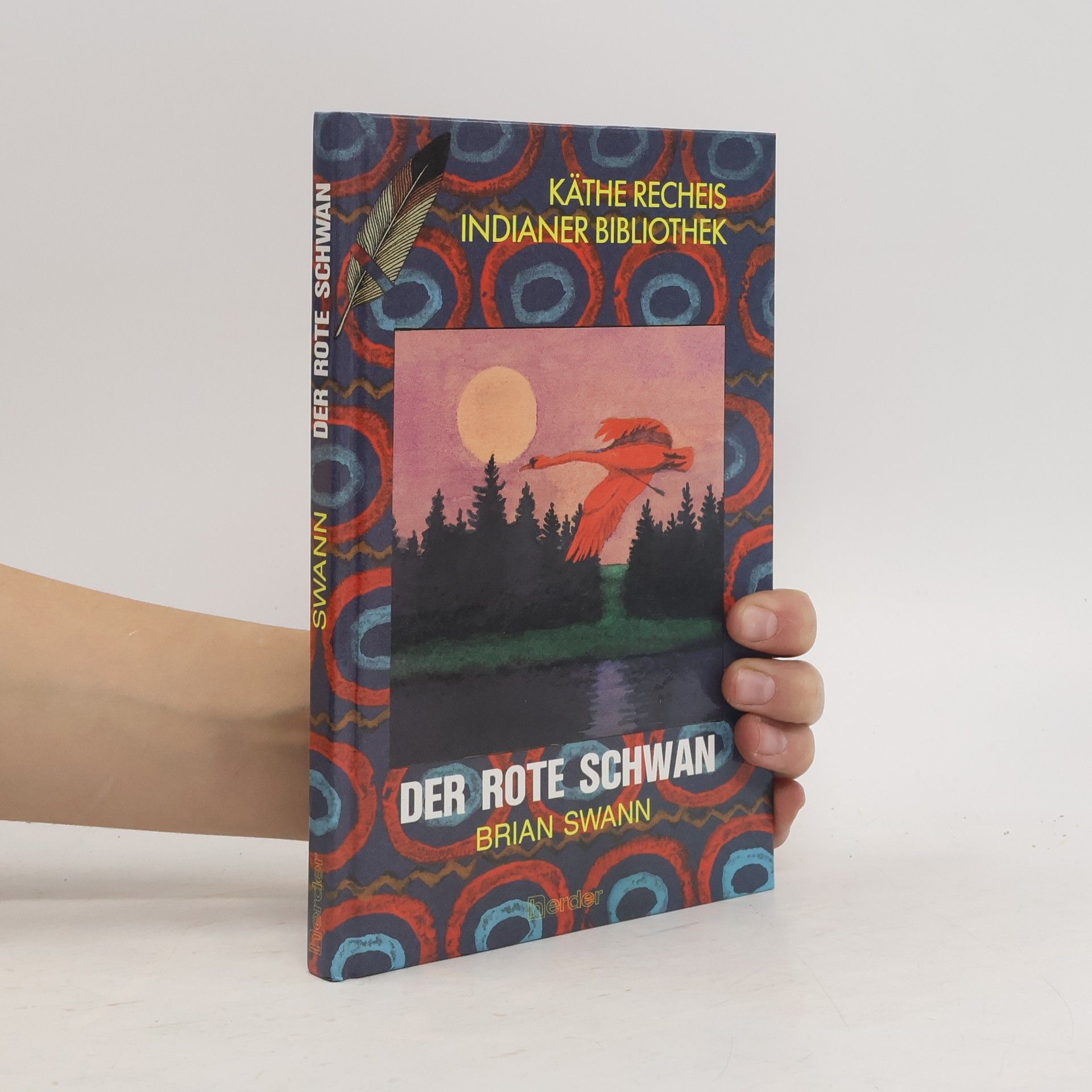 Briana Swann Der Rote Schwan und andere Geschichten der Indianer aus alter Zeit