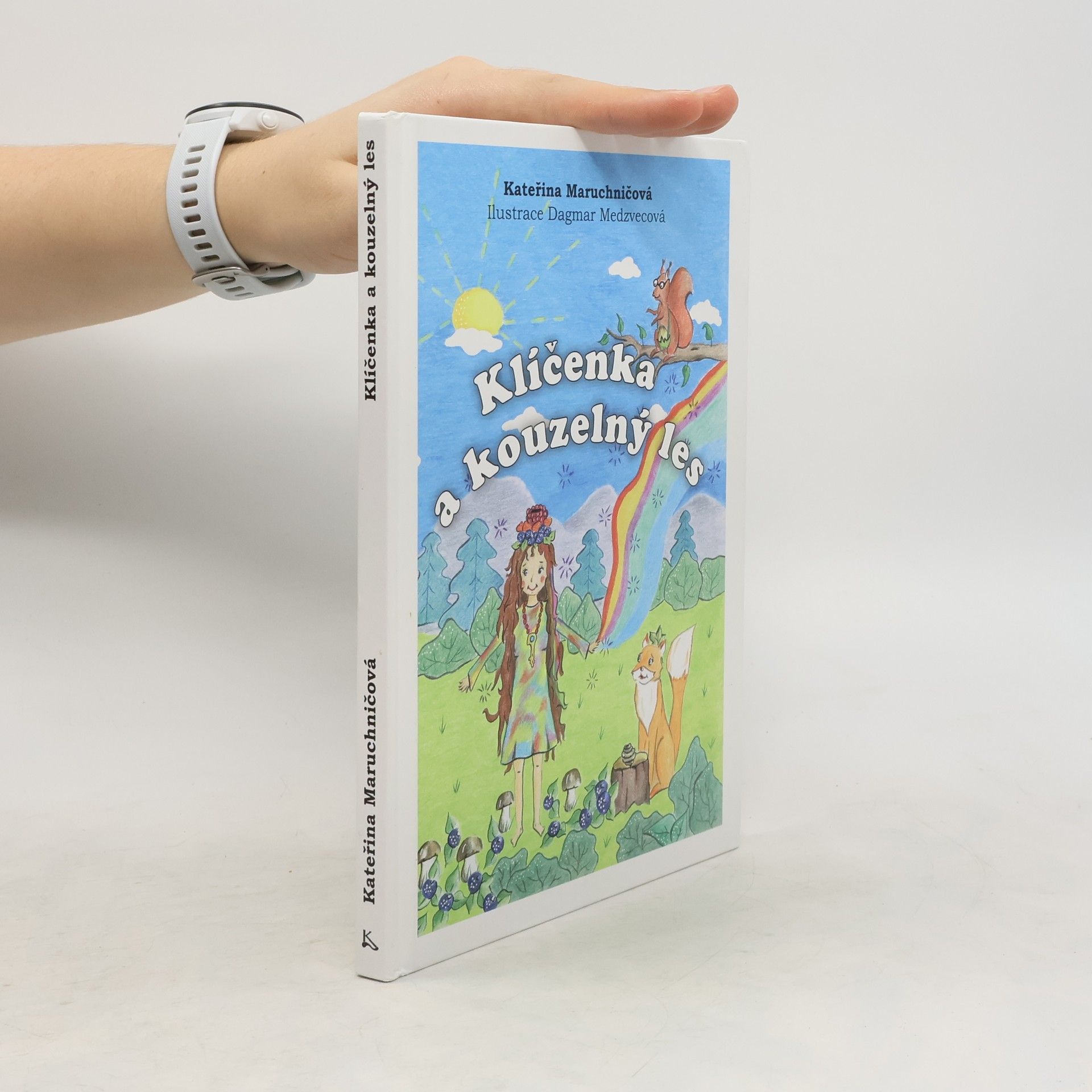 Kateřina Maruchničová Klíčenka a kouzelný les