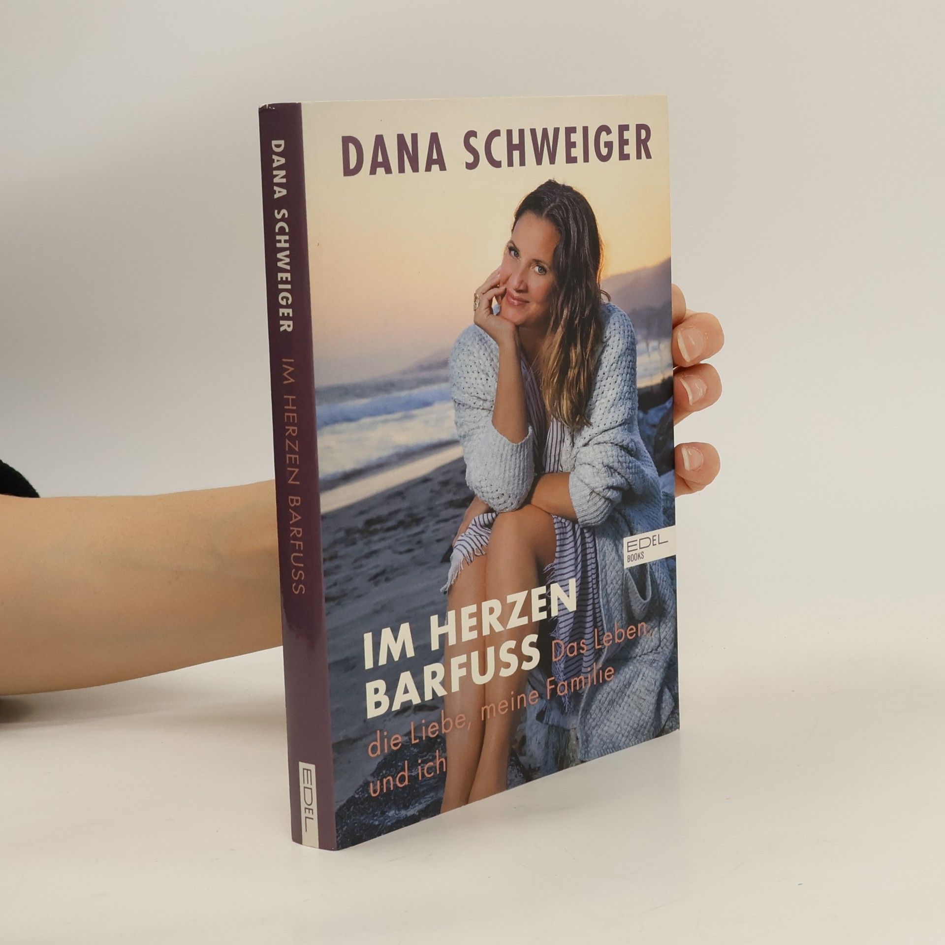 Dana Schweiger Im Herzen barfuß