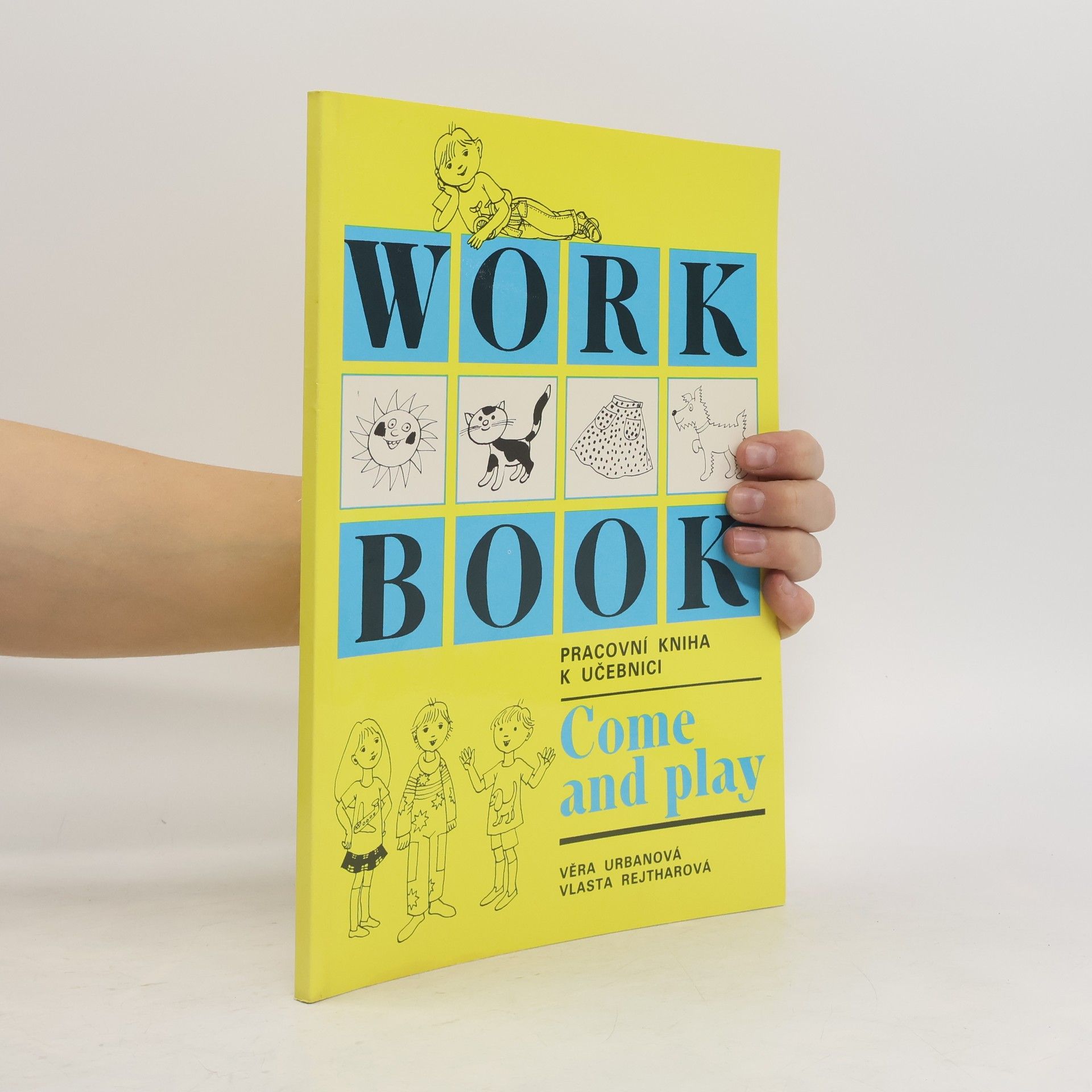 Věra Urbanová Workbook. Pracovní kniha k učebnici Come and play