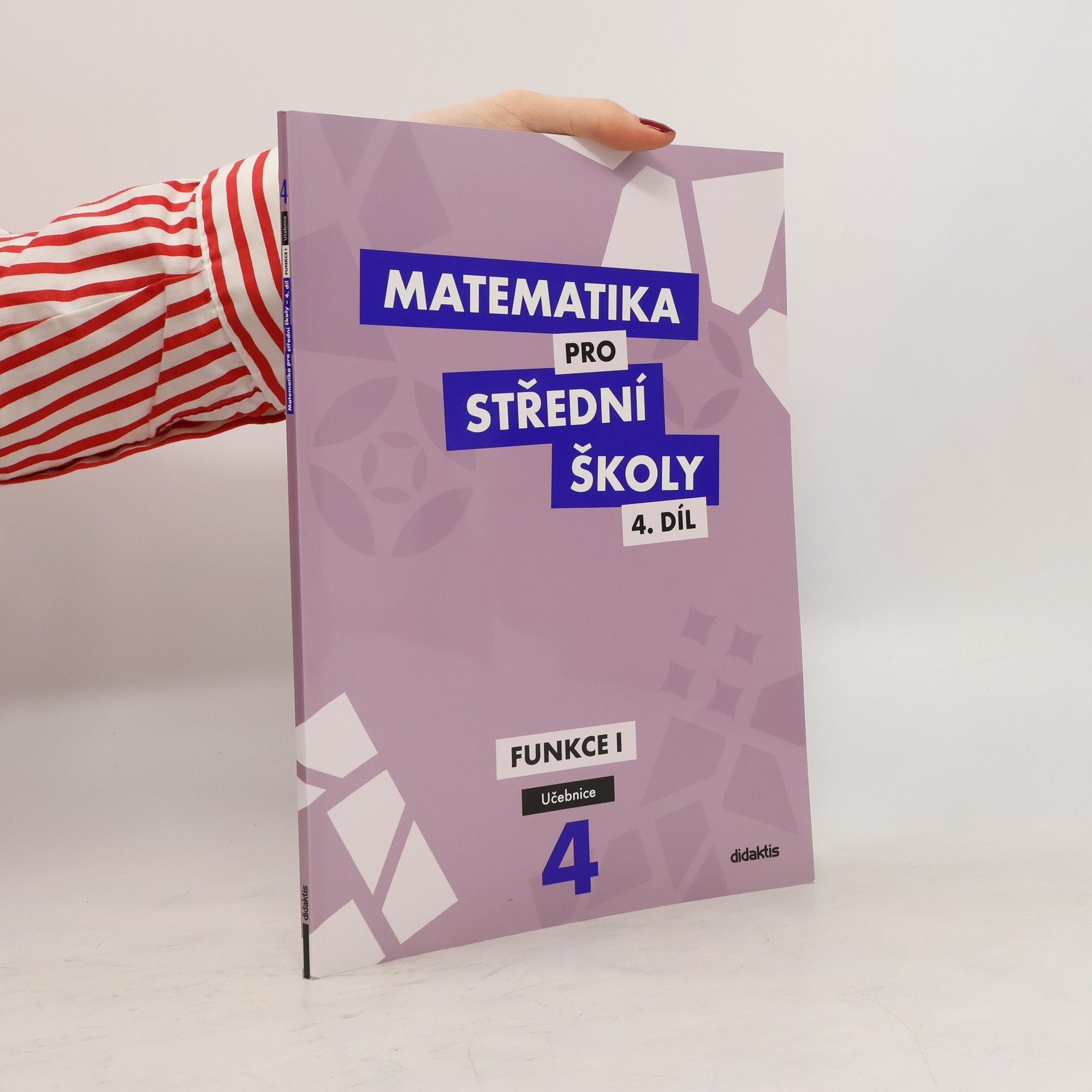 Matematika pro střední školy. 4. díl, Funkce I