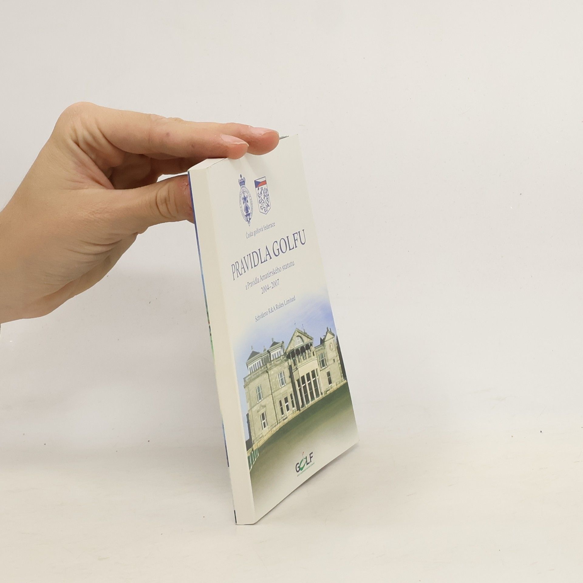 Autorenkollektiv Pravidla golfu a Pravidla amaterského statutu 2004-2007