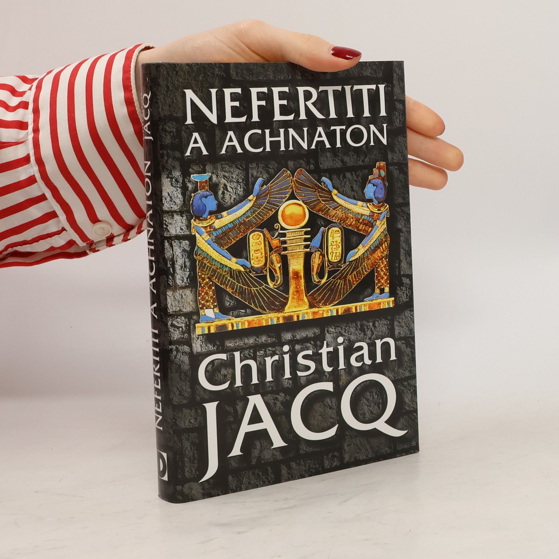Christian Jacq Nefertiti a Achnaton