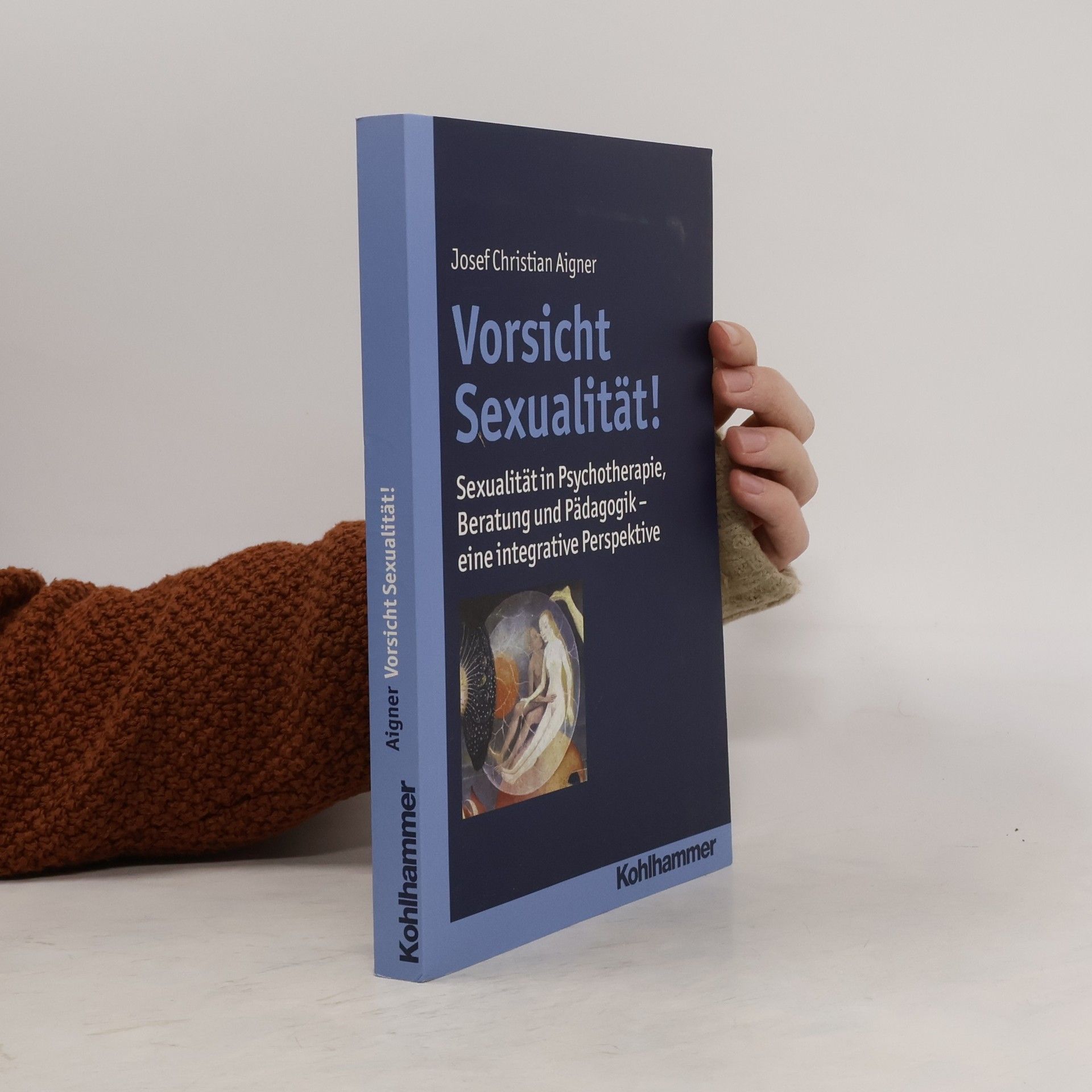 Josef Christian Aigner Vorsicht Sexualität!