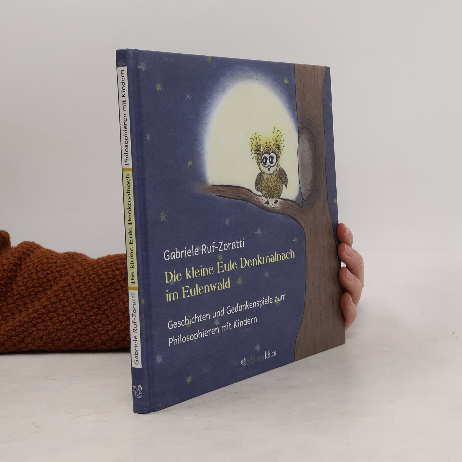 Gabriele Ruf-Zoratti Die kleine Eule Denkmalnach im Eulenwald