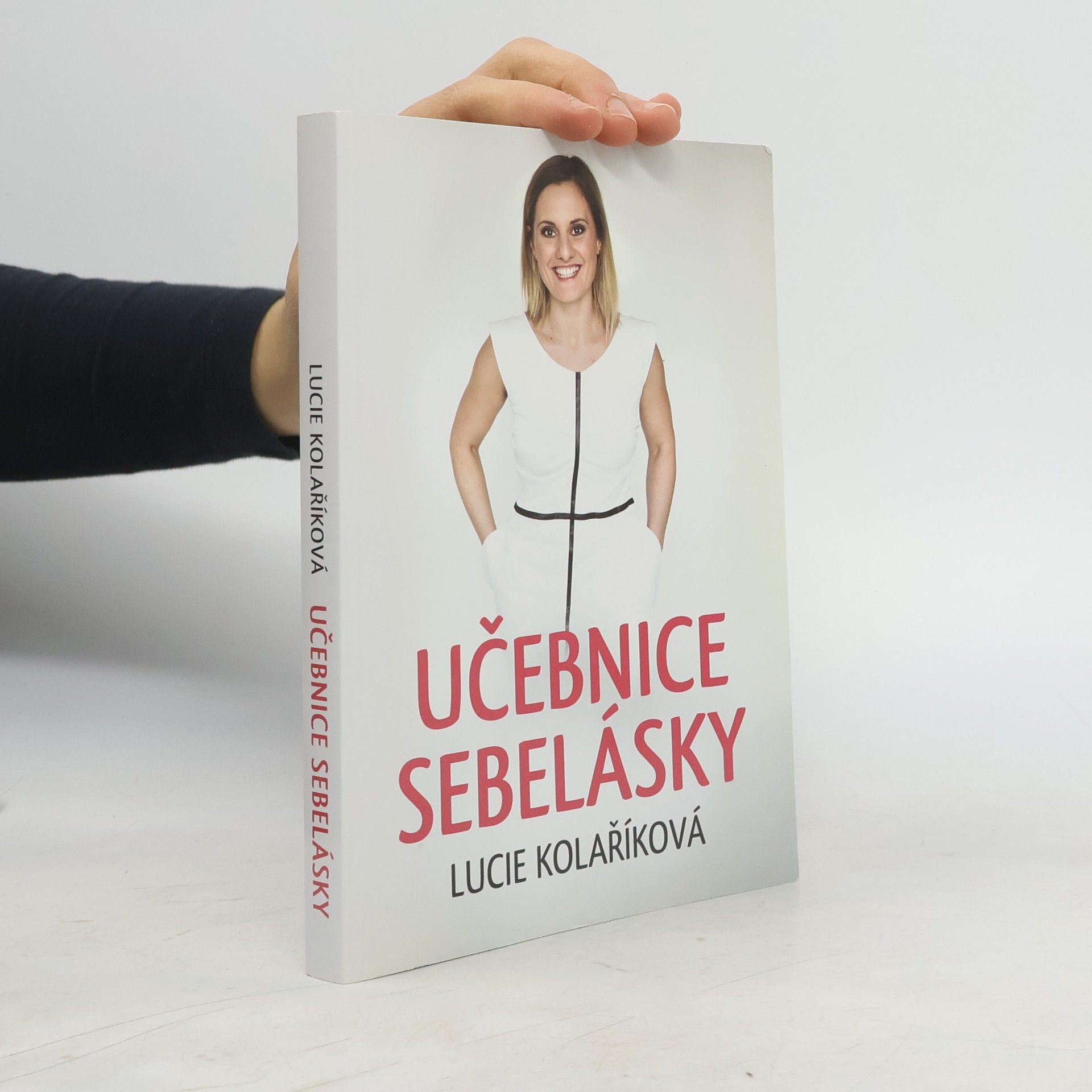 Lucie Kolaříková Učebnice sebelásky