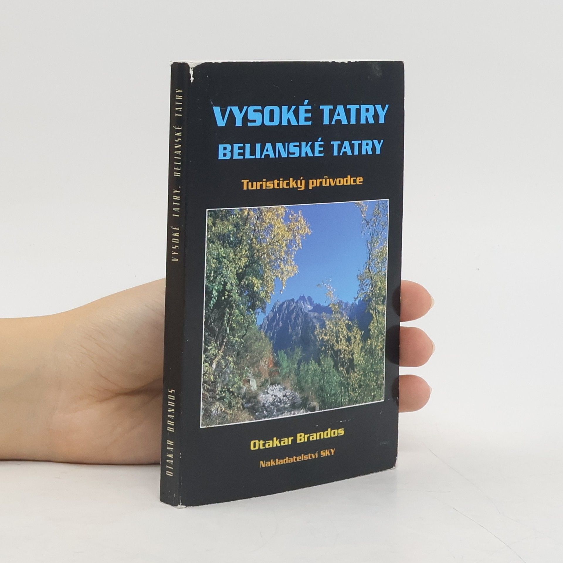 Vysoké Tatry - Belianske Tatry : turistický průvodce