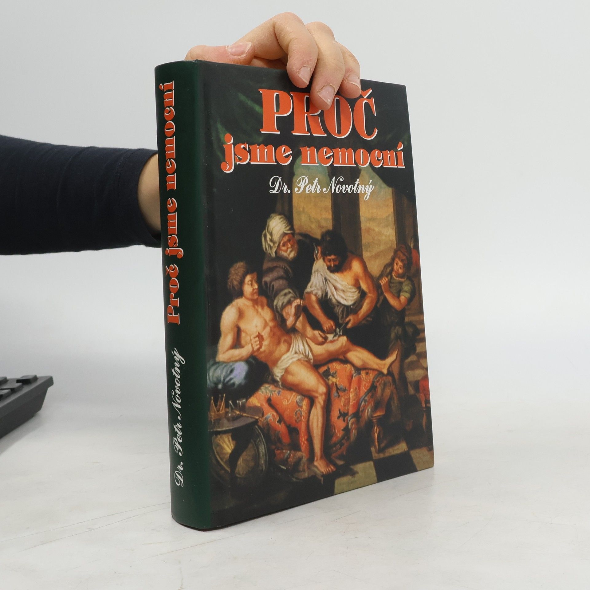 Petr Novotný Proč jsme nemocní